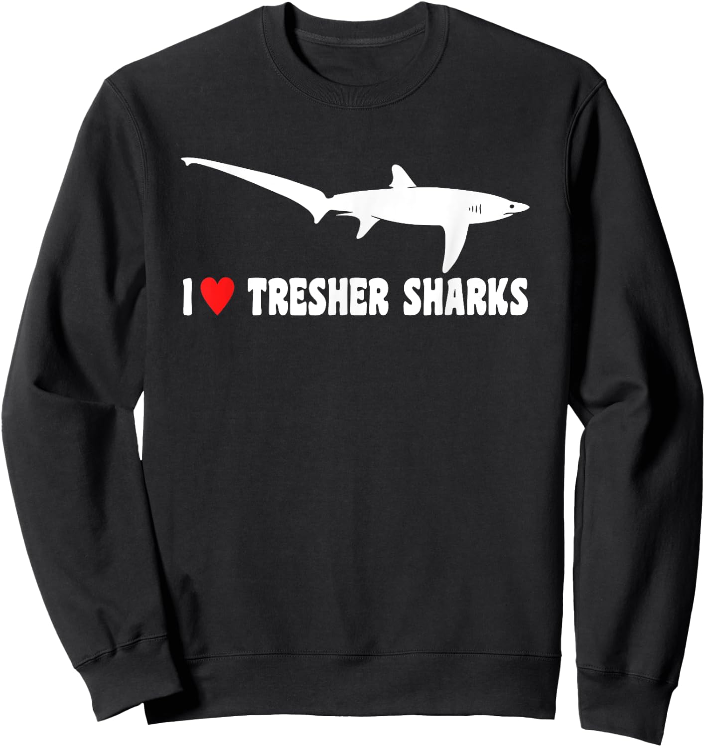 I Love Thresher Shark Sweatshirt - Sweatshirt | Black