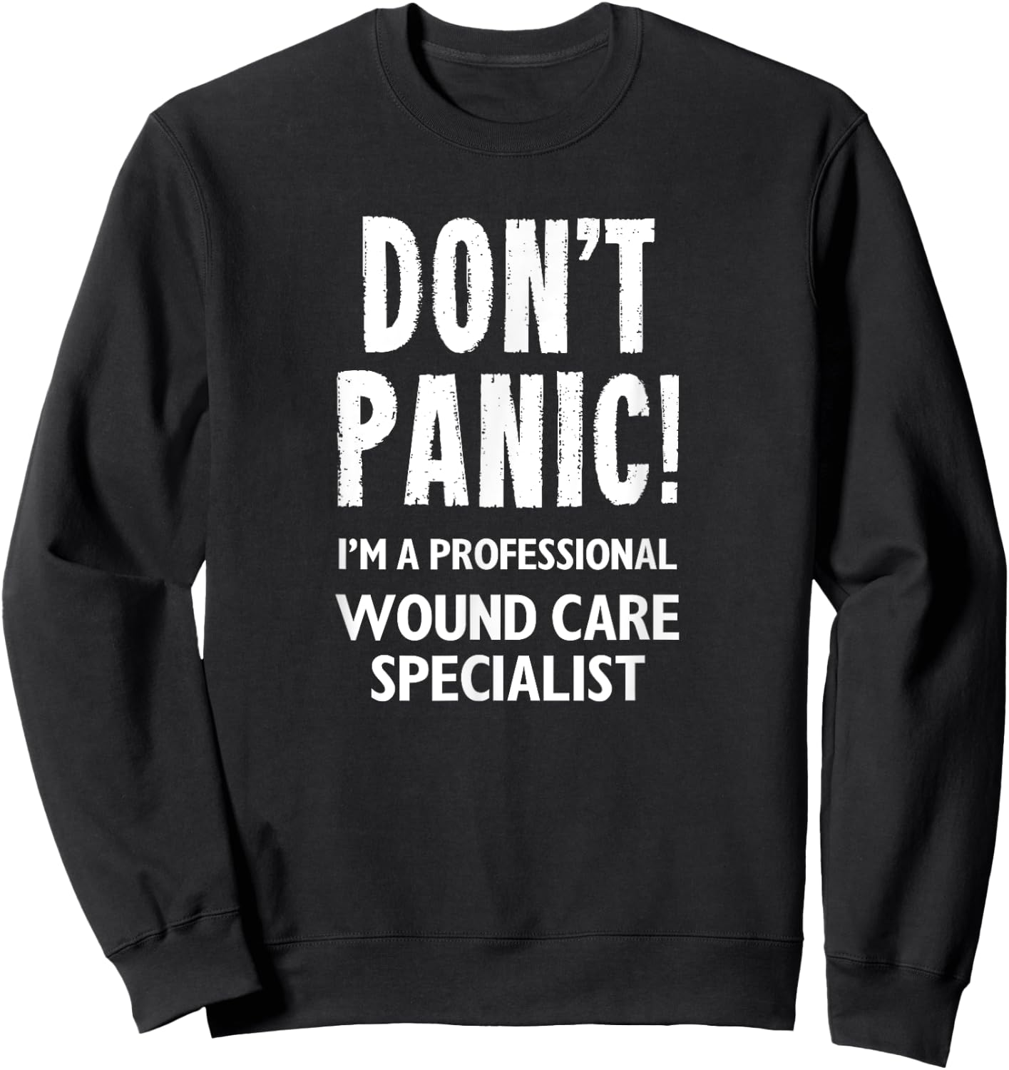 Wound Care Specialist Sweatshirt - Sweatshirt | Black