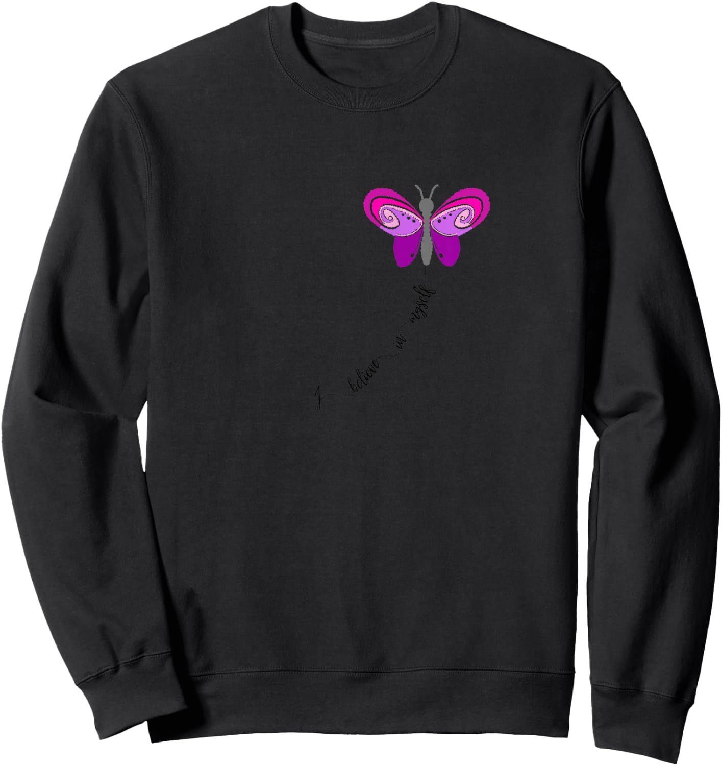 I believe in Myself wording carried by a Pink Butterfly Sweatshirt - Sweatshirt | Black