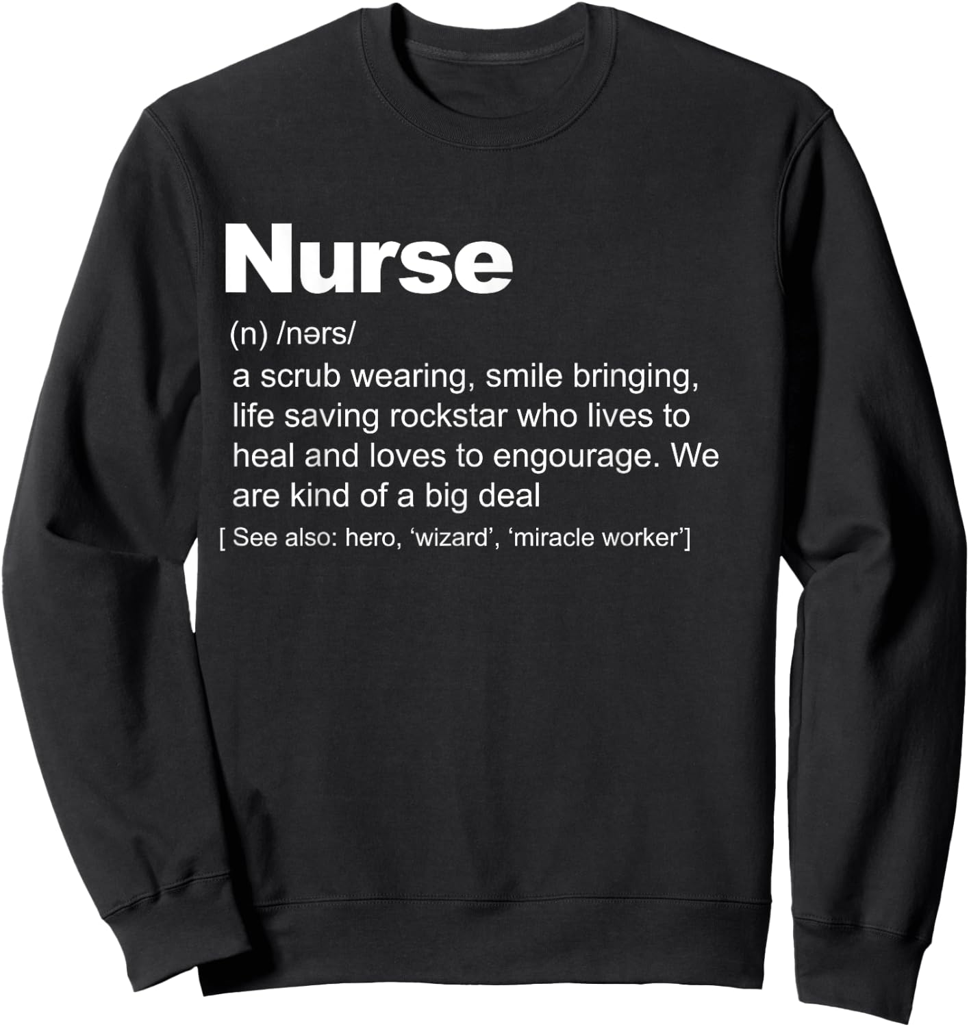 Nurse Definition funny Nurse Definition Sweatshirt - Sweatshirt | Black