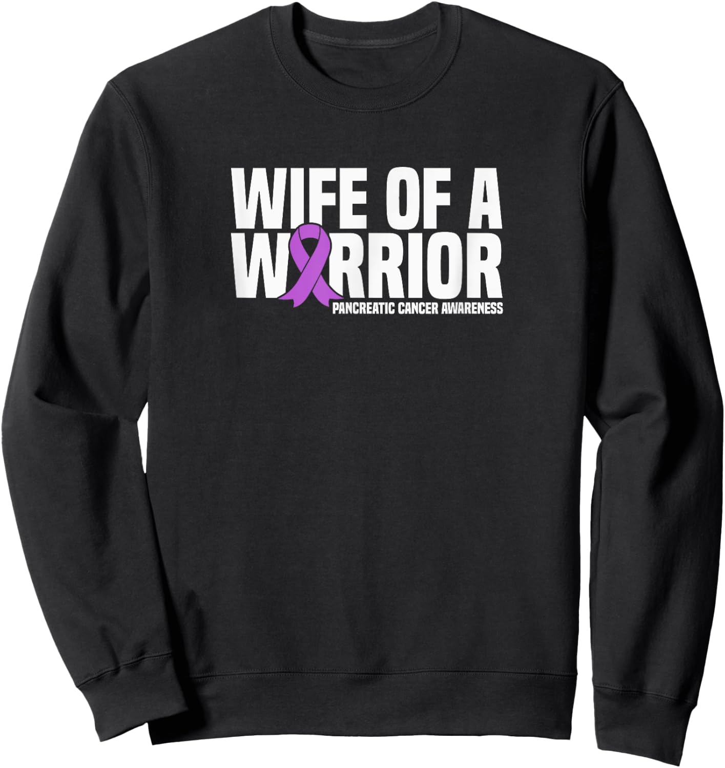 Wife of a Warrior Pancreatic Cancer Awareness Sweatshirt - Sweatshirt | Black