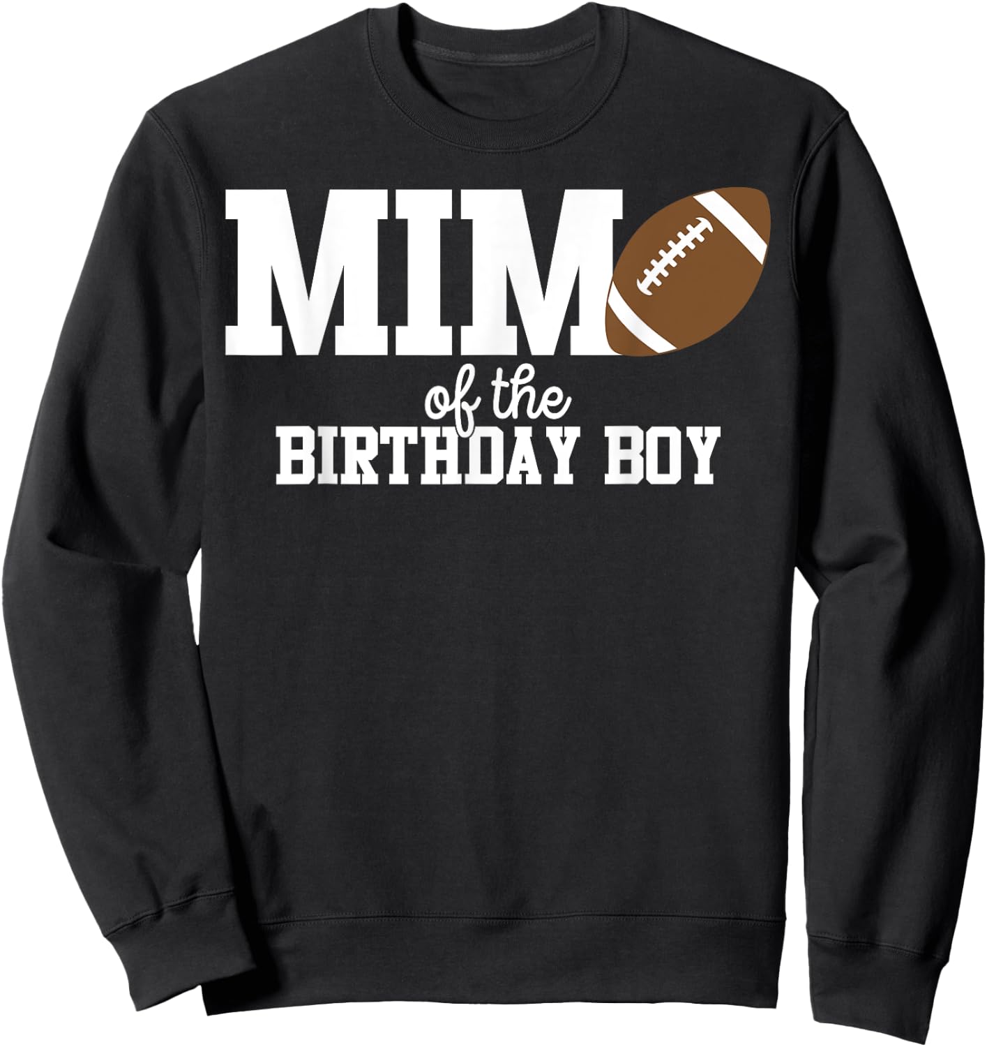 Mimi of the Birthday Boy Football Lover First Birthday Party Sweatshirt - Sweatshirt | Black