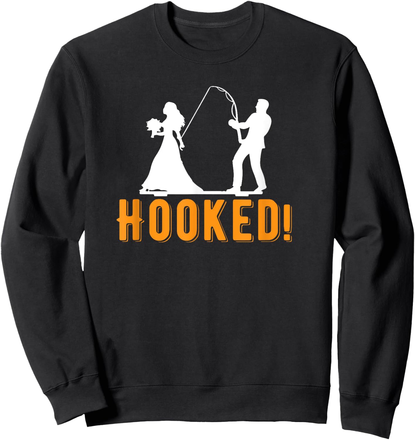 Funny Hooked Bride Groom New Marriage Fishing Lover Couples Sweatshirt - Sweatshirt | Black