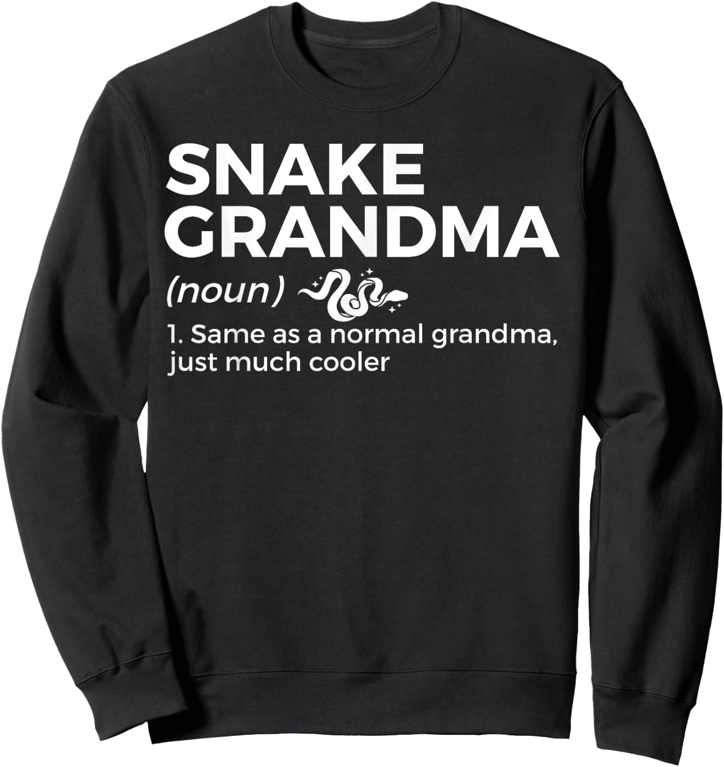Snake Grandma Definition Funny Pet Reptile Lovers Sweatshirt - Sweatshirt | Black