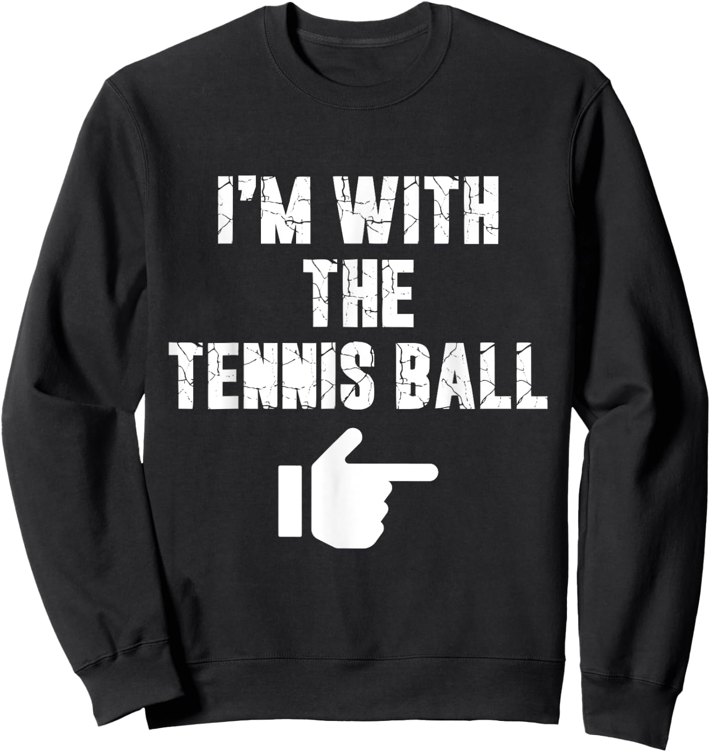 I'm with the Tennis Ball Fun Easy Playful Halloween Costume Sweatshirt - Sweatshirt | Black