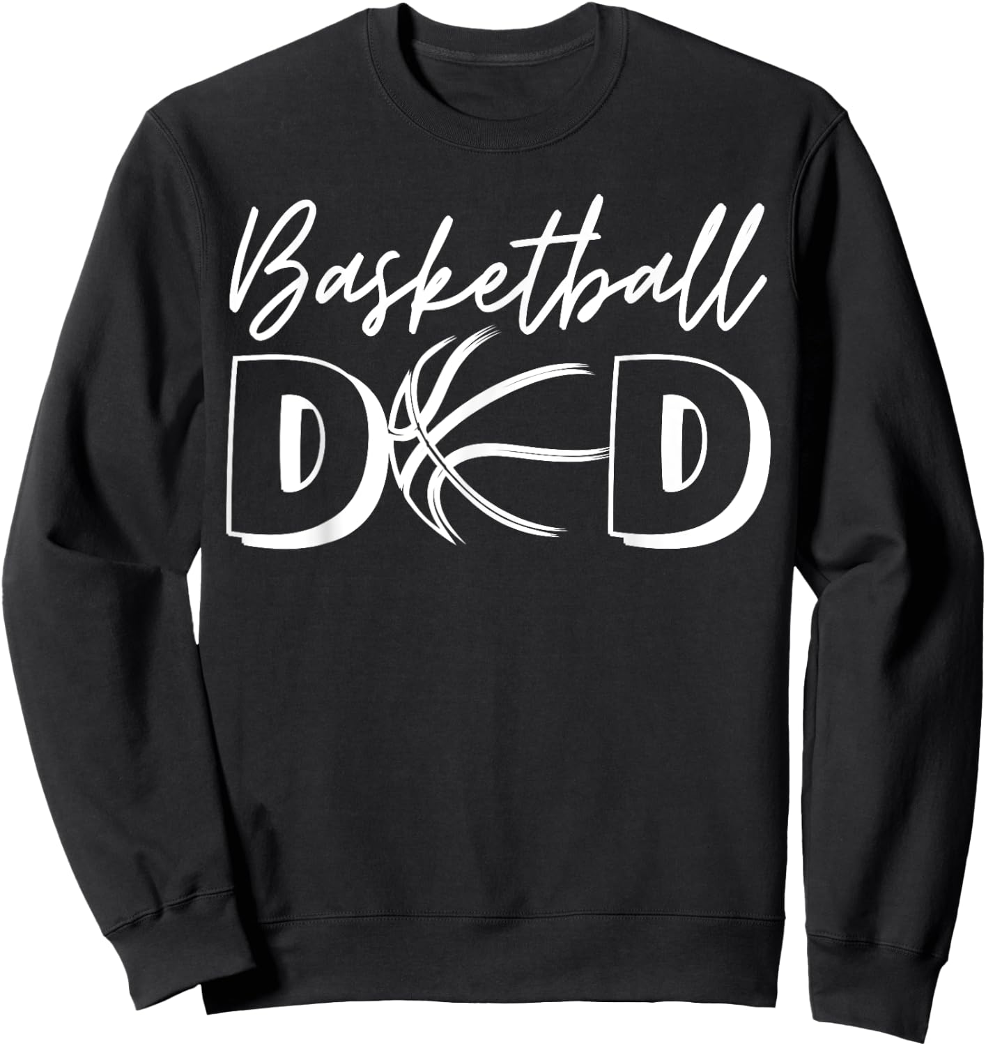 Basketball Dad Family Matching Funny Basketball Dad Sweatshirt - Sweatshirt | Black