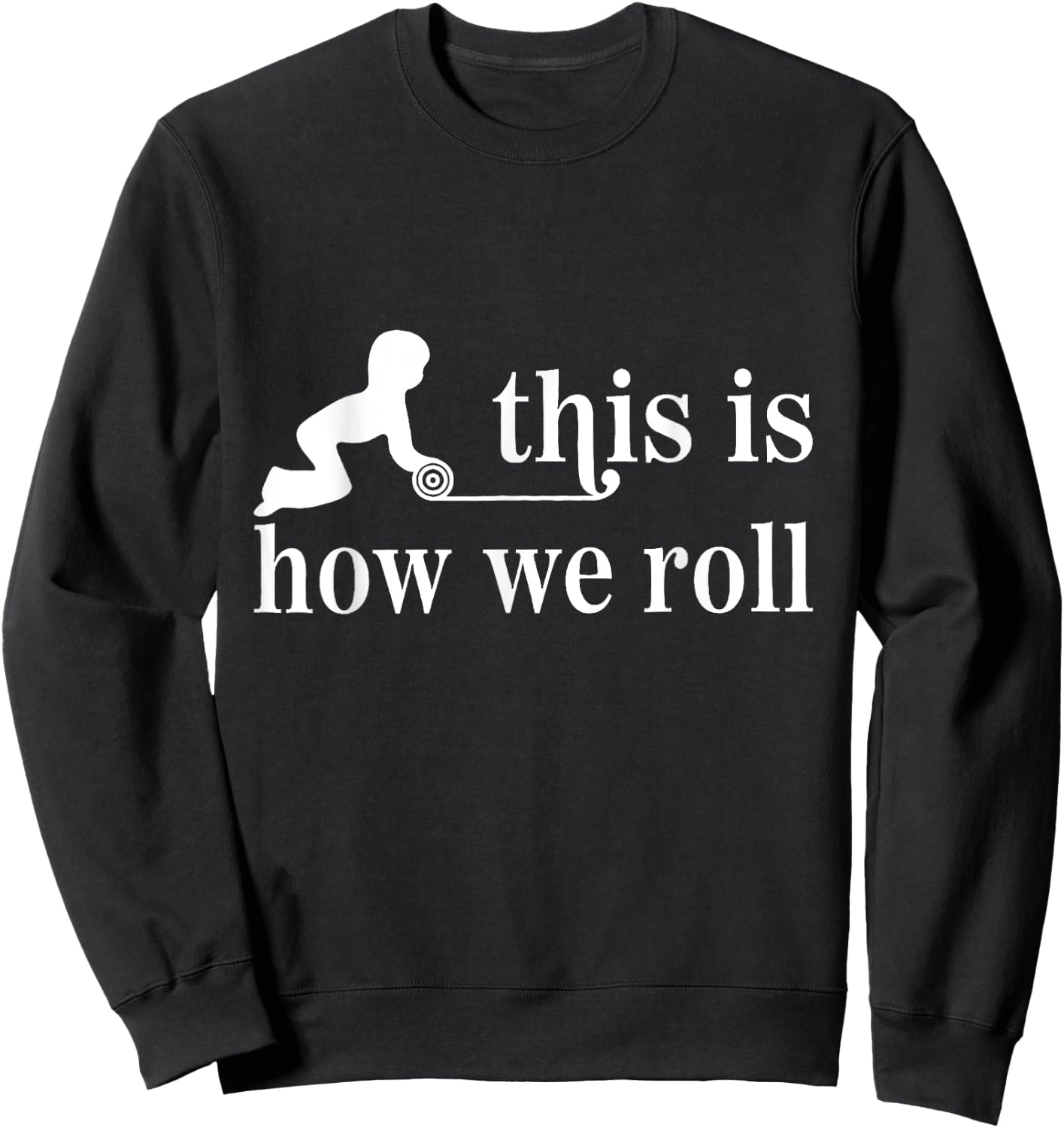 Montessori Shirt, This Is How We Roll Sweatshirt - Sweatshirt | Black