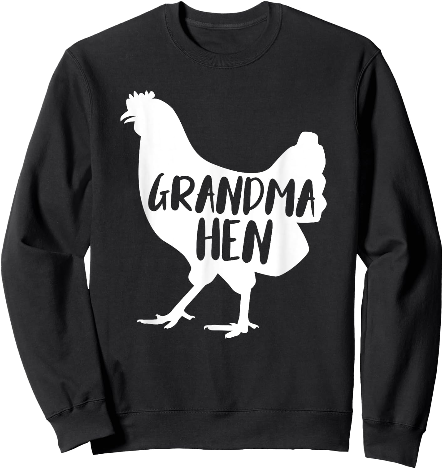 Grandma Hen For Chicken Lover Funny Farmer Sweatshirt - Sweatshirt | Black