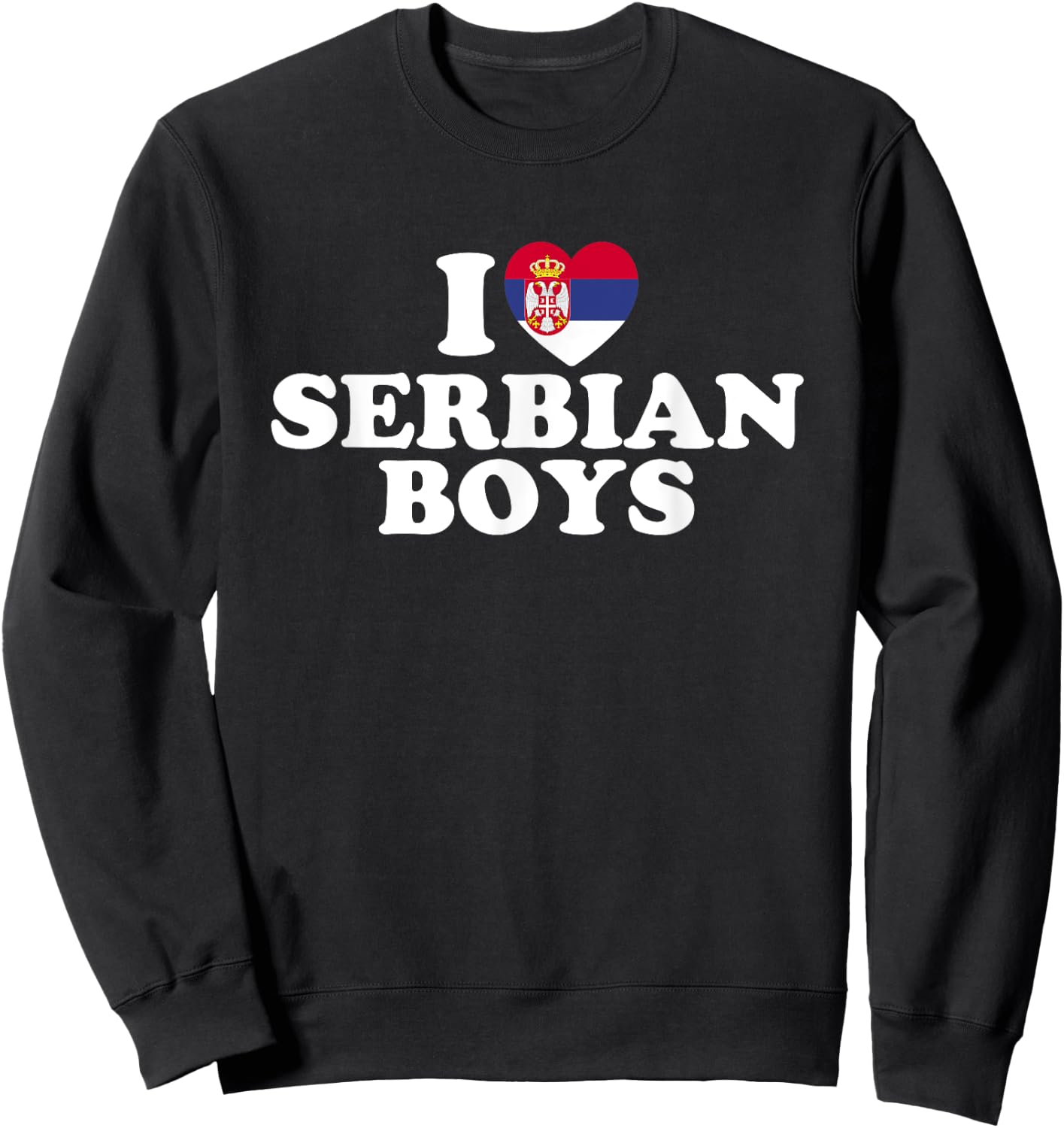 I Love Serbian Boys Sweatshirt - Sweatshirt | Black