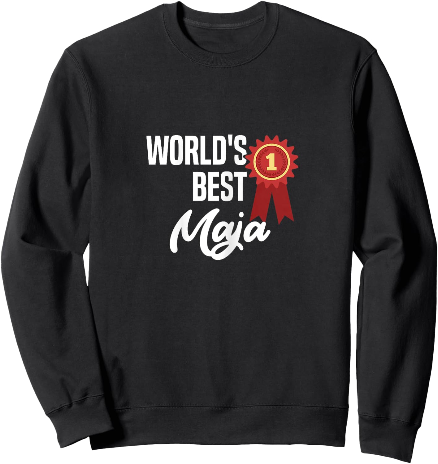 World's Best Maja Name Personalized Sweatshirt - Sweatshirt | Black