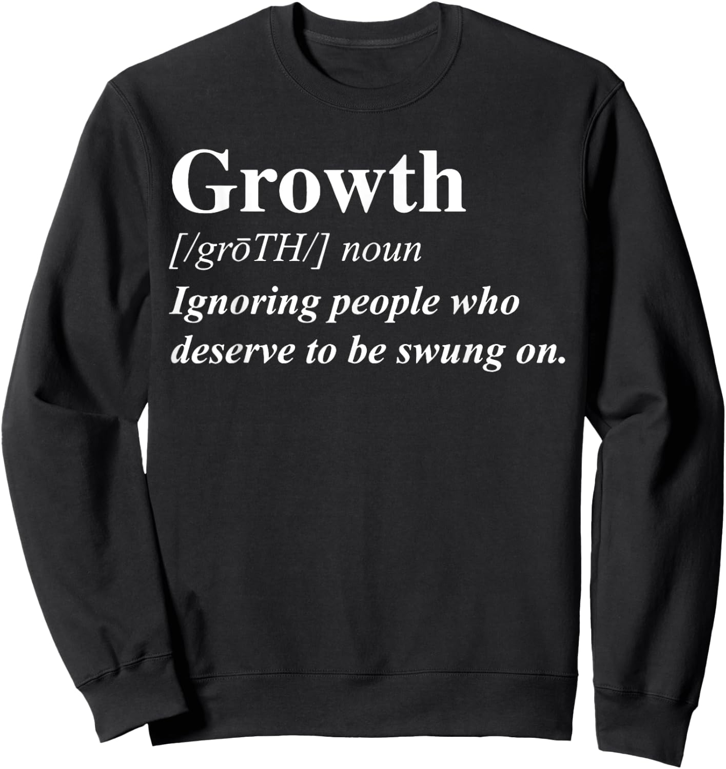 Funny Growth Definition Shirt Adults Black Polyester 100% Short Sleeve Small Sweatshirt - Sweatshirt | Black