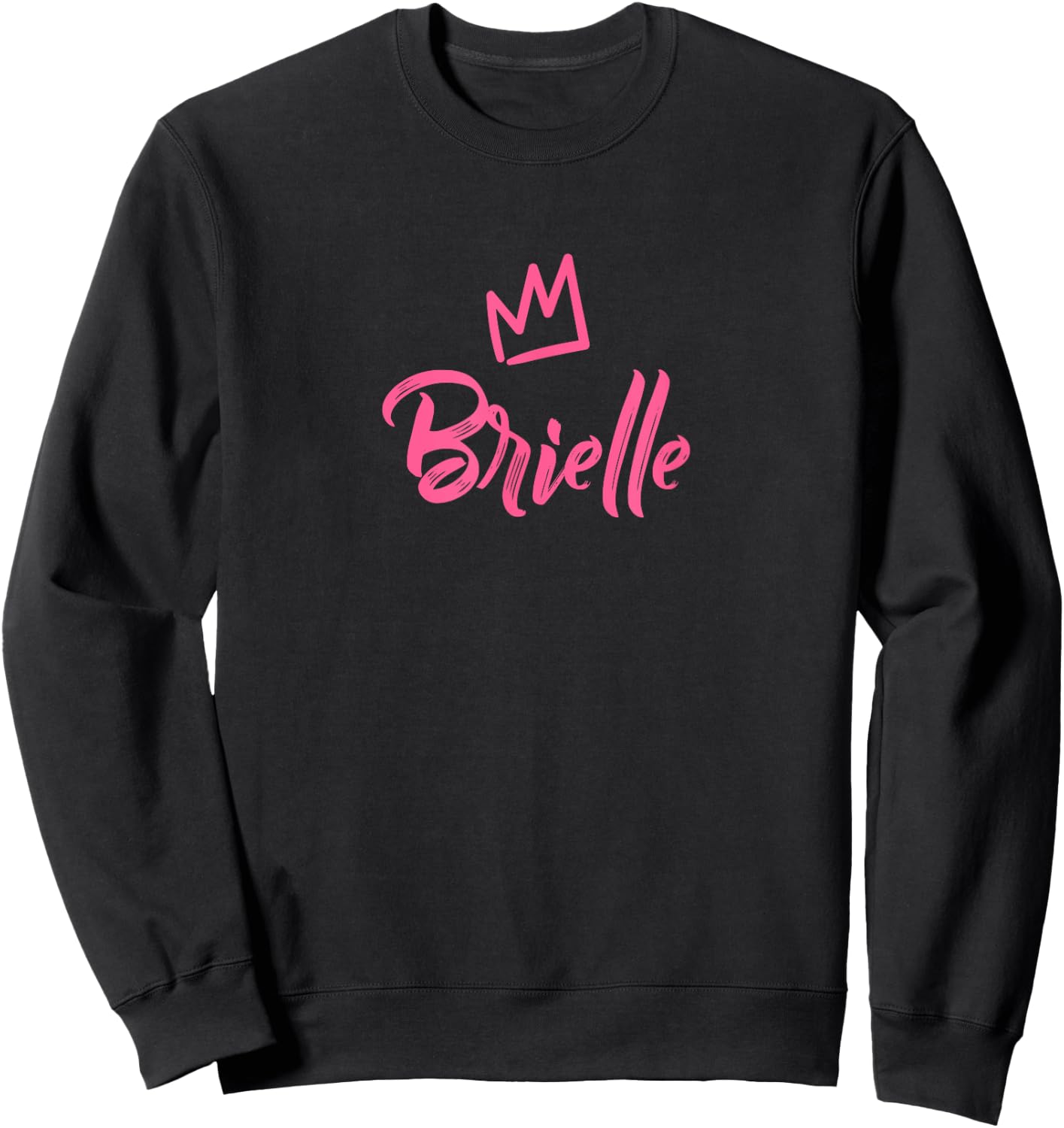 Brielle the Queen / Pink Crown Called Brielle Sweatshirt - Sweatshirt | Black