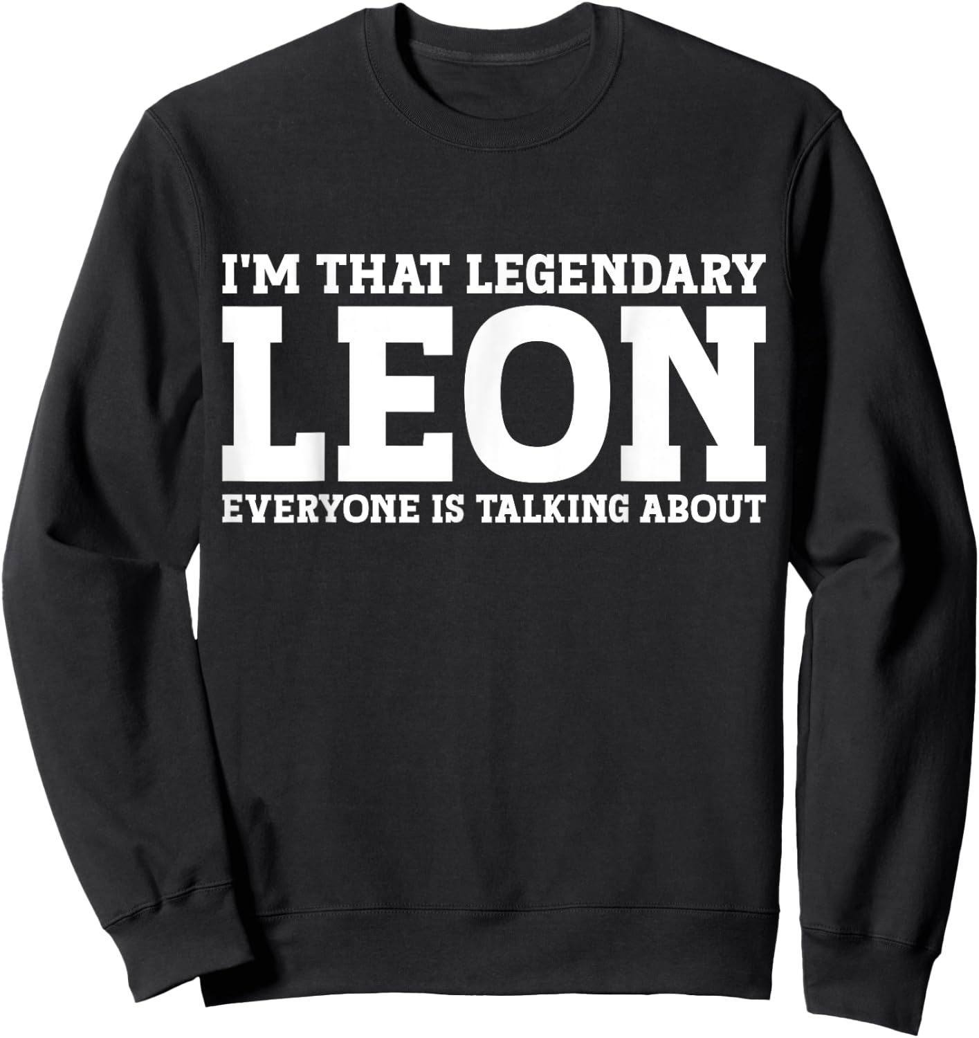 Leon Surname Funny Team Family Last Name Leon Sweatshirt - Sweatshirt | Black