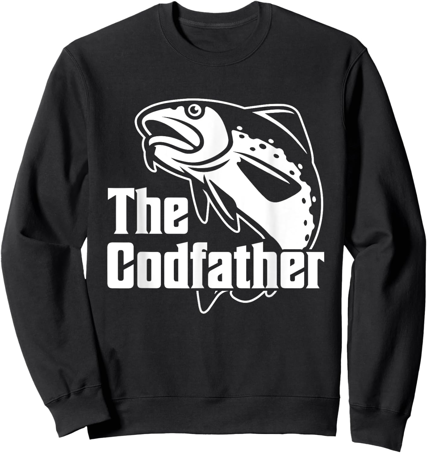 The Codfather Cod Fish Catcher Fishing Daddy Dad Father Sweatshirt - Sweatshirt | Black
