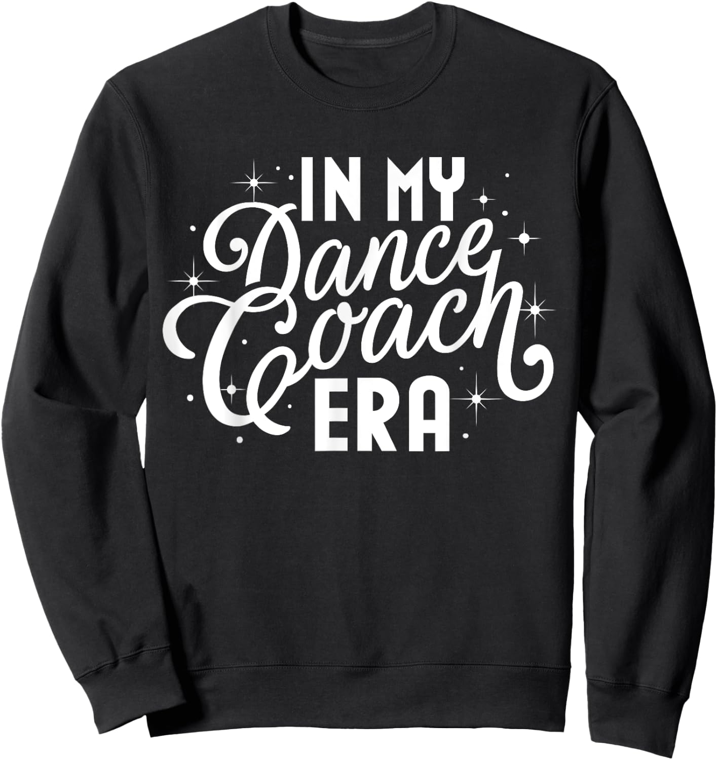 Retro In My Dance Coach Era Back To School sport coaching Sweatshirt - Sweatshirt | Black