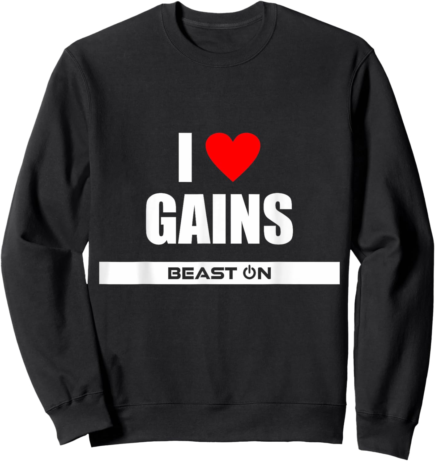 I Love Gains Bodybuilding Gainz Gym Fitness Training Workout Sweatshirt - Sweatshirt | Black