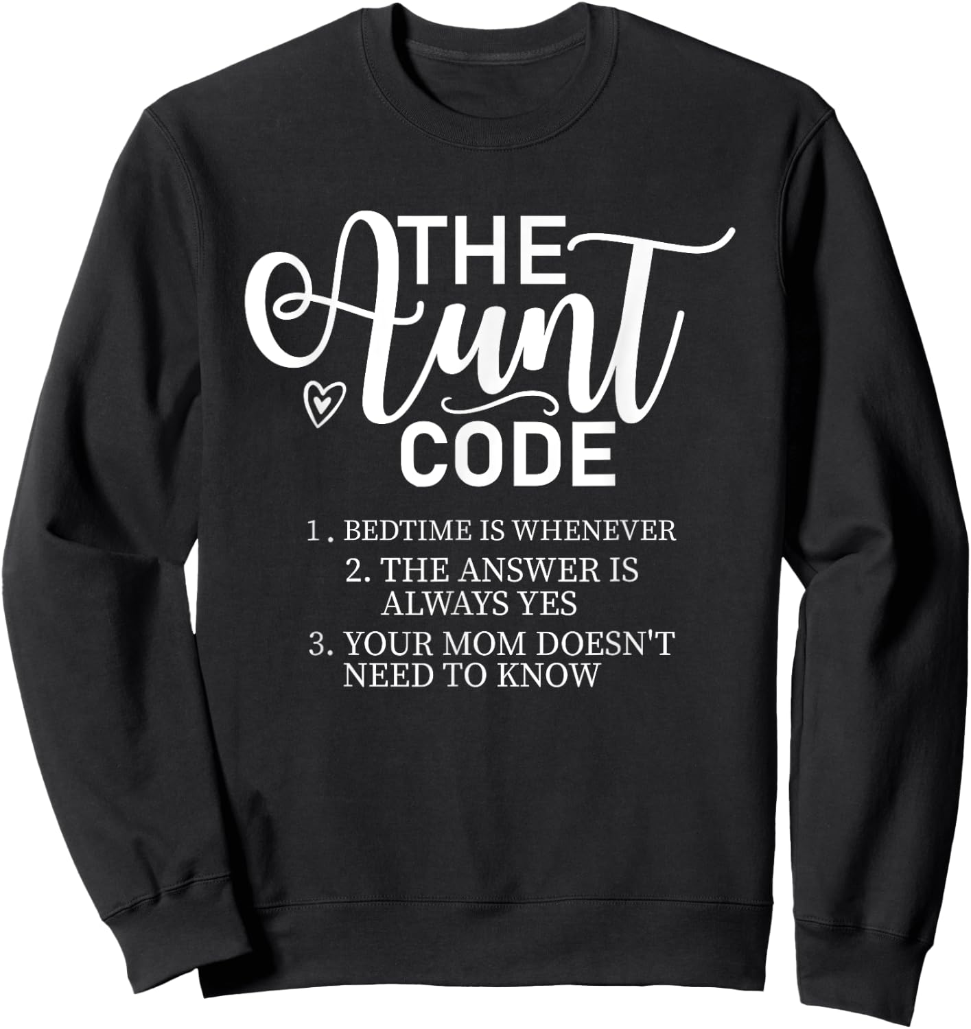 The Aunt Code Funny Aunt Lover Auntie Sweatshirt - Sweatshirt | Black