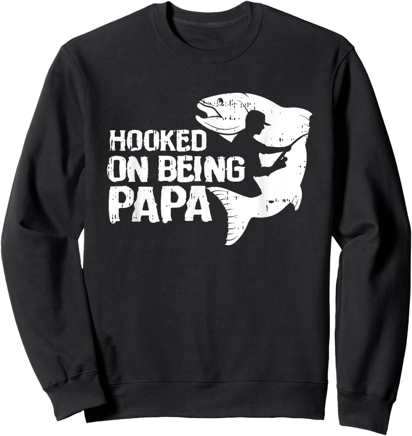 Hooked On Being Papa Fathers Day Fishing Dad Papa Men Sweatshirt - Sweatshirt | Black