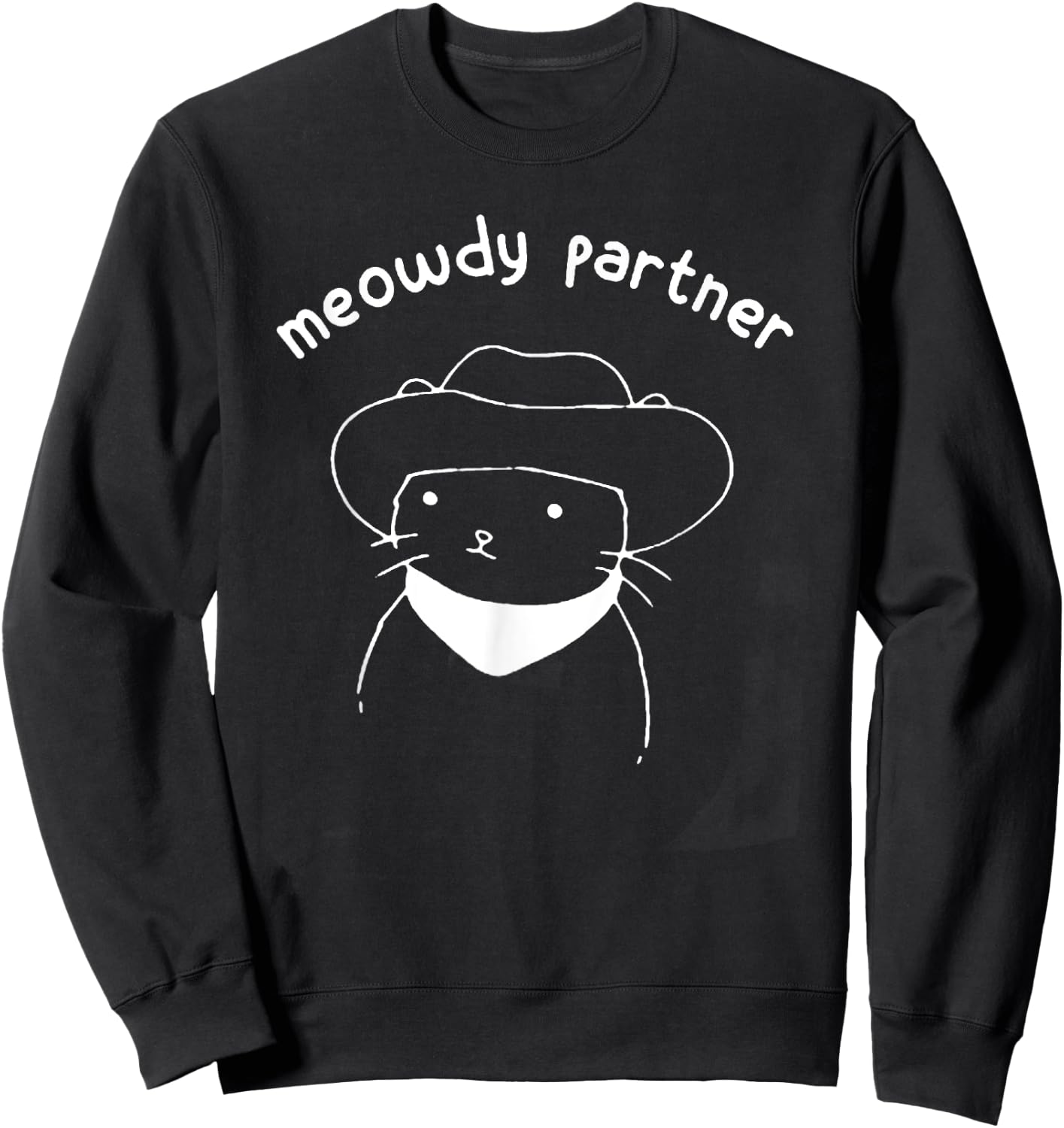 Funny Cat Gift Meowdy Partner Howdy Cowboy Cat - Black, -Adults, Short Sleeve, Small, Cotton 60% Polyester 40% Sweatshirt - Sweatshirt | Black