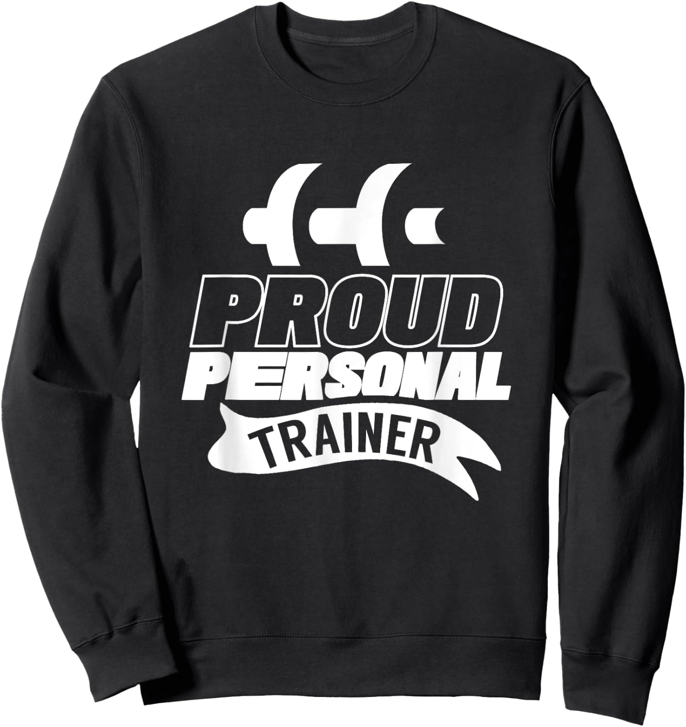 Proud Personal Trainer Instructor Fitness Coach Workout Sweatshirt - Sweatshirt | Black