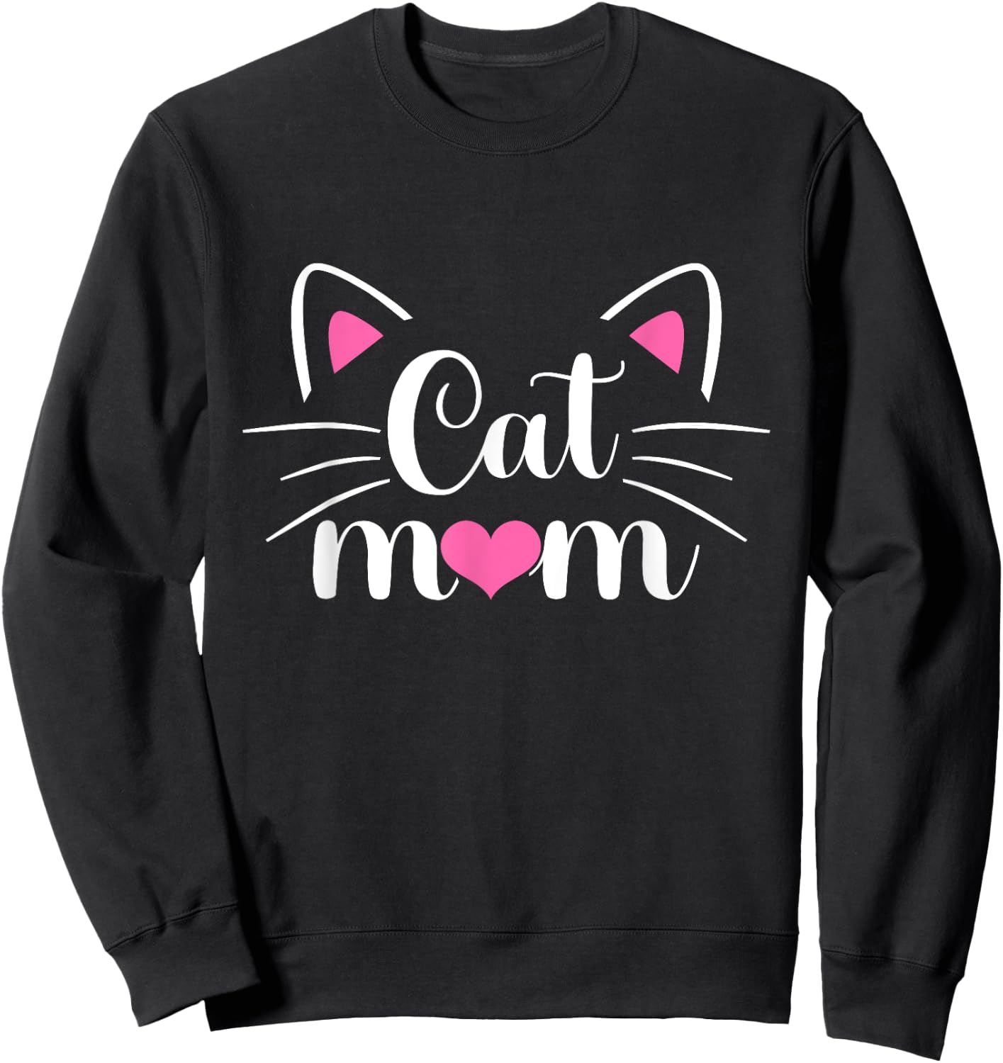 Cat Mom Happy Mother's Day Funny Kitten Cat Lovers Mom Women Sweatshirt - Sweatshirt | Black