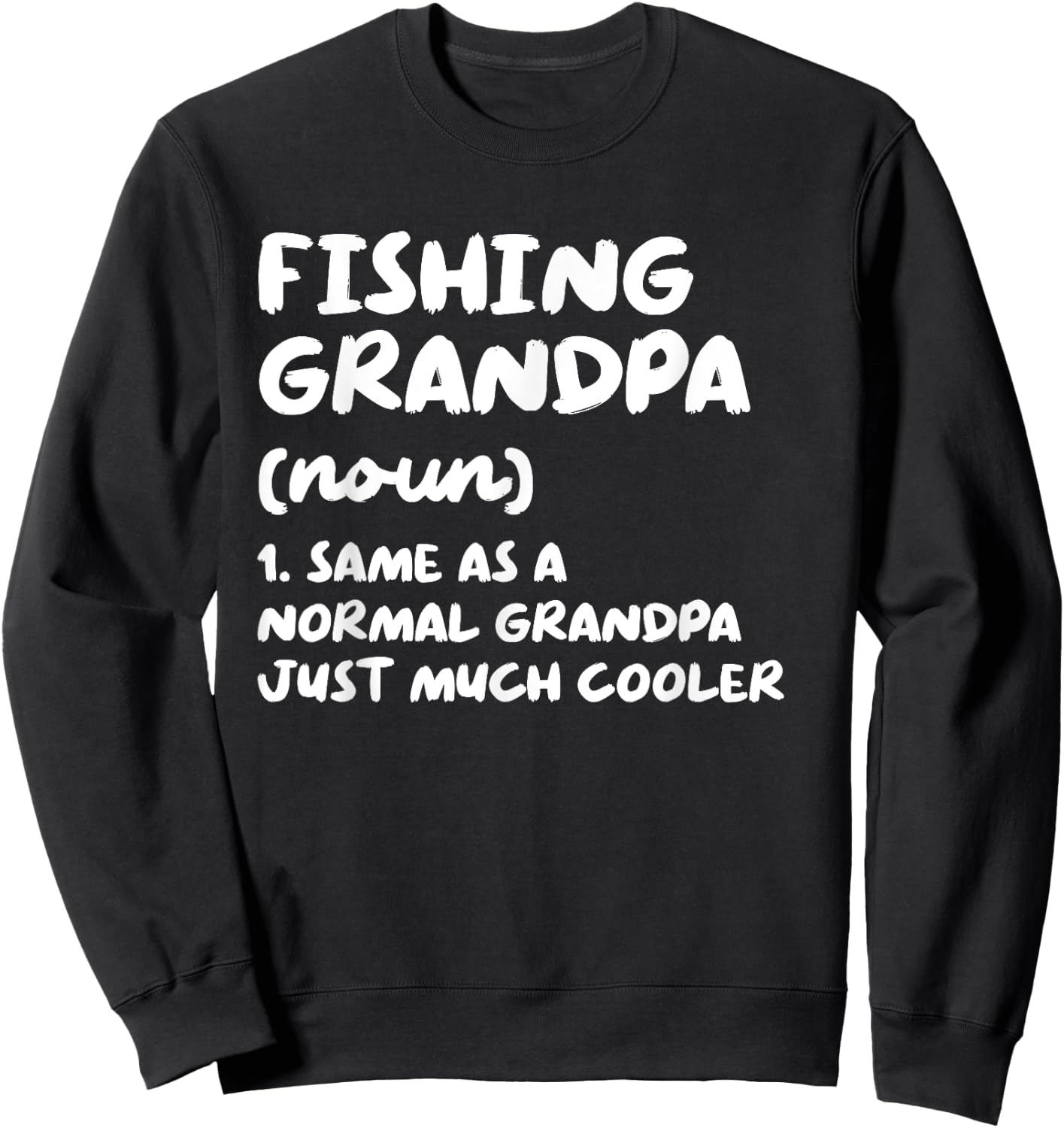 Fishing Grandpa Definition Funny Sports Sweatshirt - Sweatshirt | Black