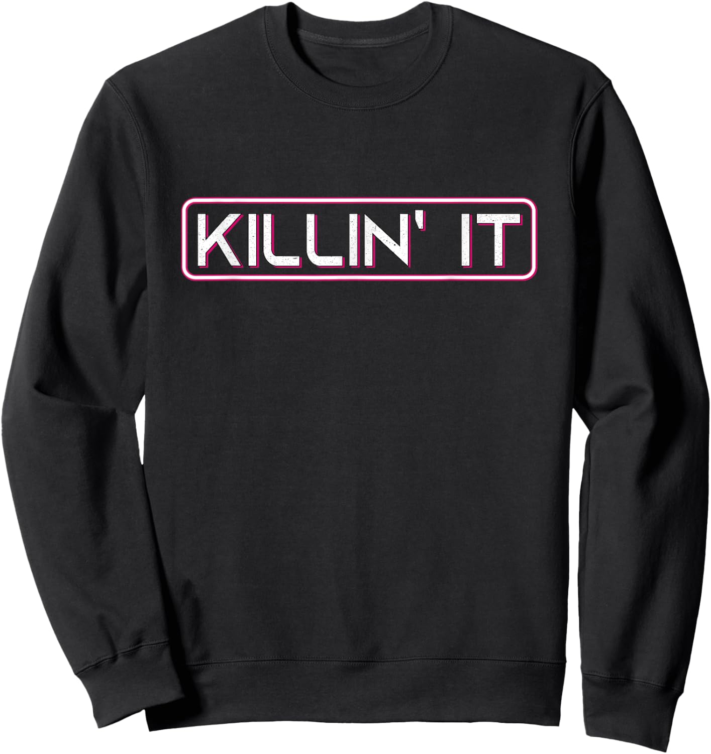 Women's Teens Girls Cute Top Elegant Modern Funny Killin' it Sweatshirt - Sweatshirt | Black