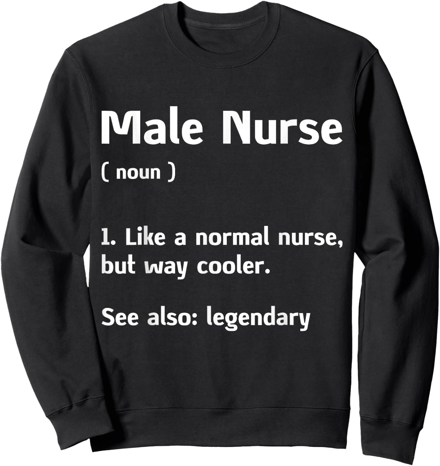 Murse Male Nurse Student Man Nurses Murse RN Definition Sweatshirt - Sweatshirt | Black