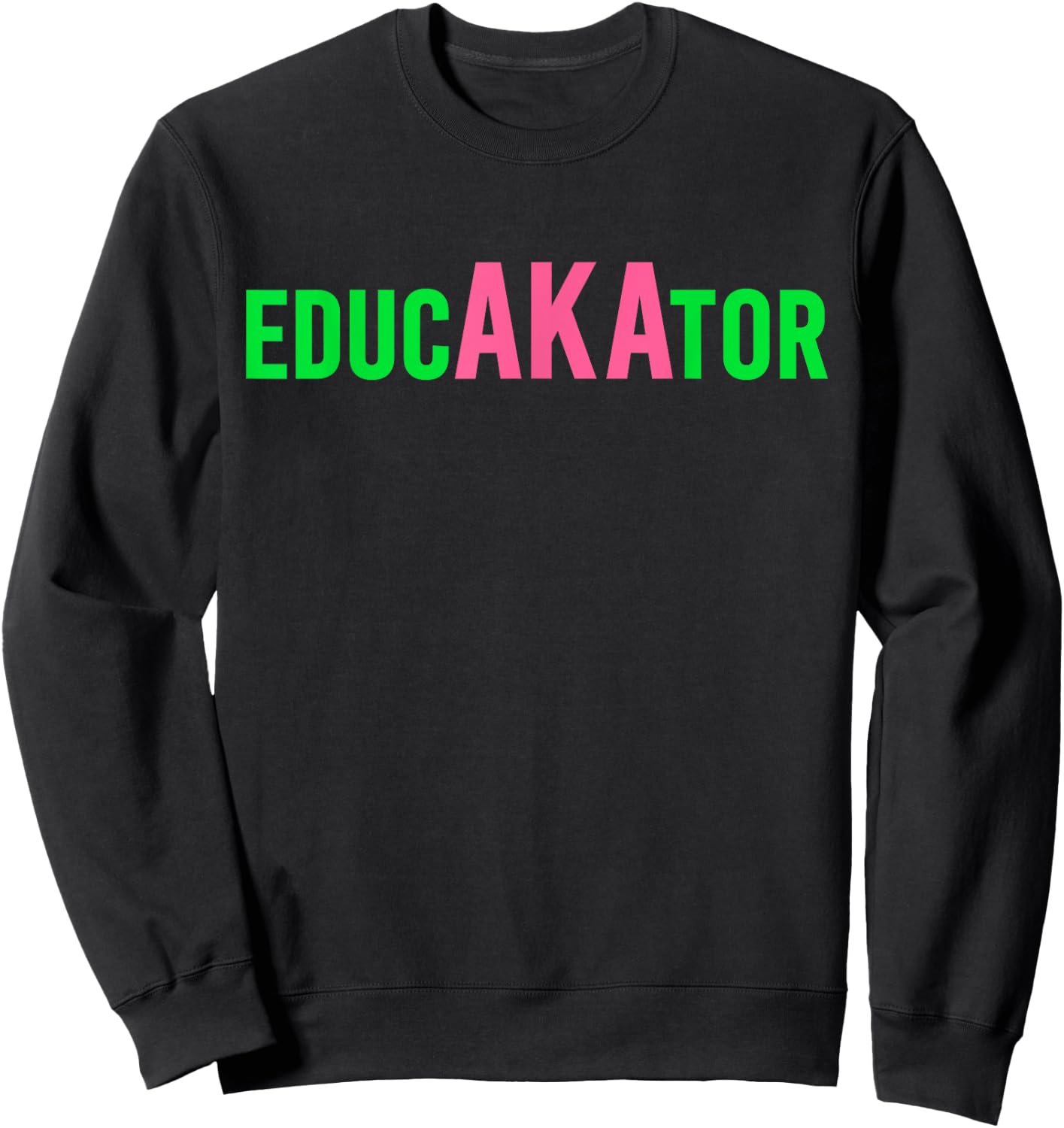 Aka Educator Funny Educators & Teacher Crew School Squad Sweatshirt - Sweatshirt | Black