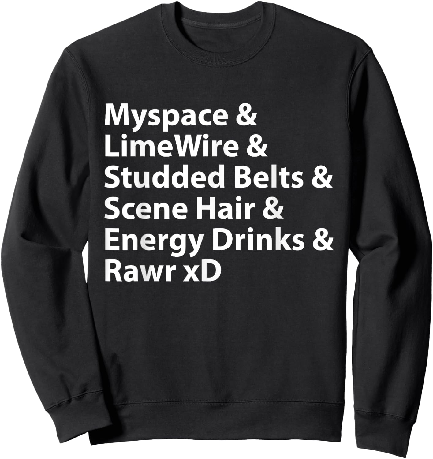 Myspace & LimeWire & Studded Belts & Scene Hair Sweatshirt - Sweatshirt | Black