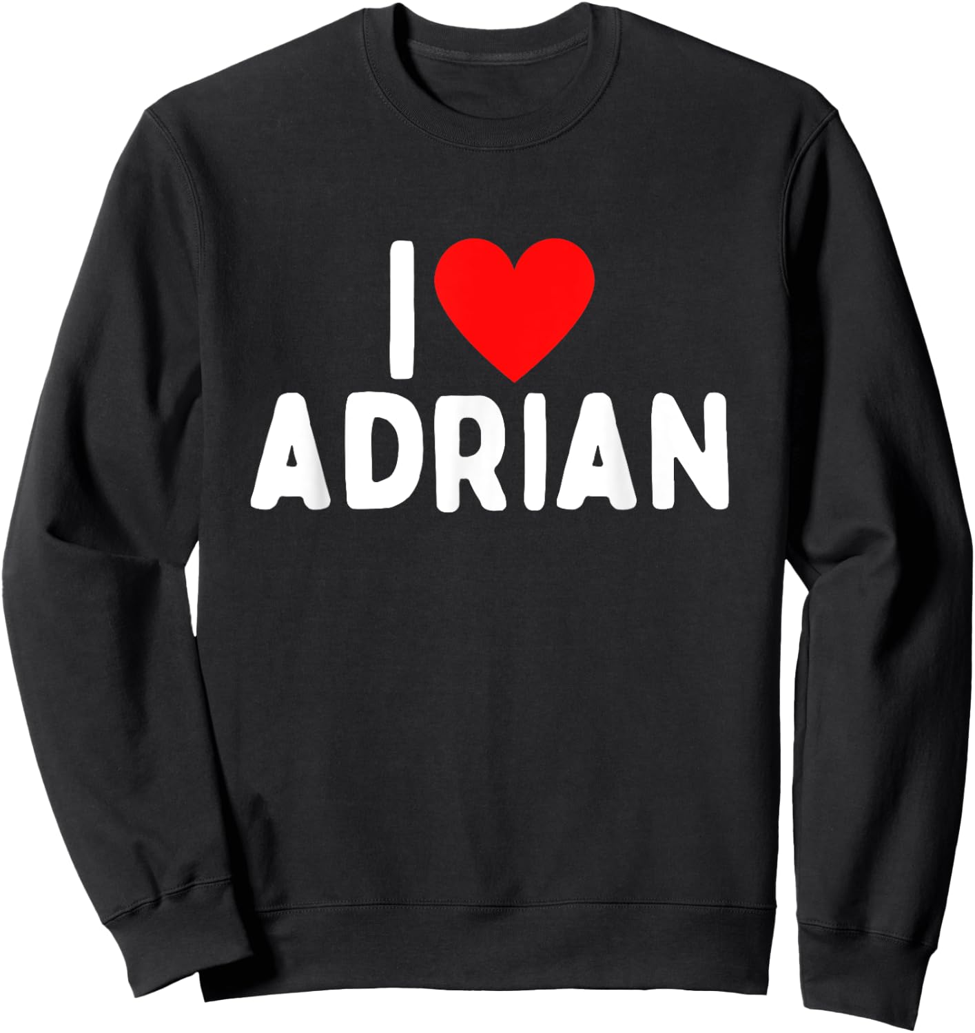 I Love Adrian Sweatshirt - Sweatshirt | Black