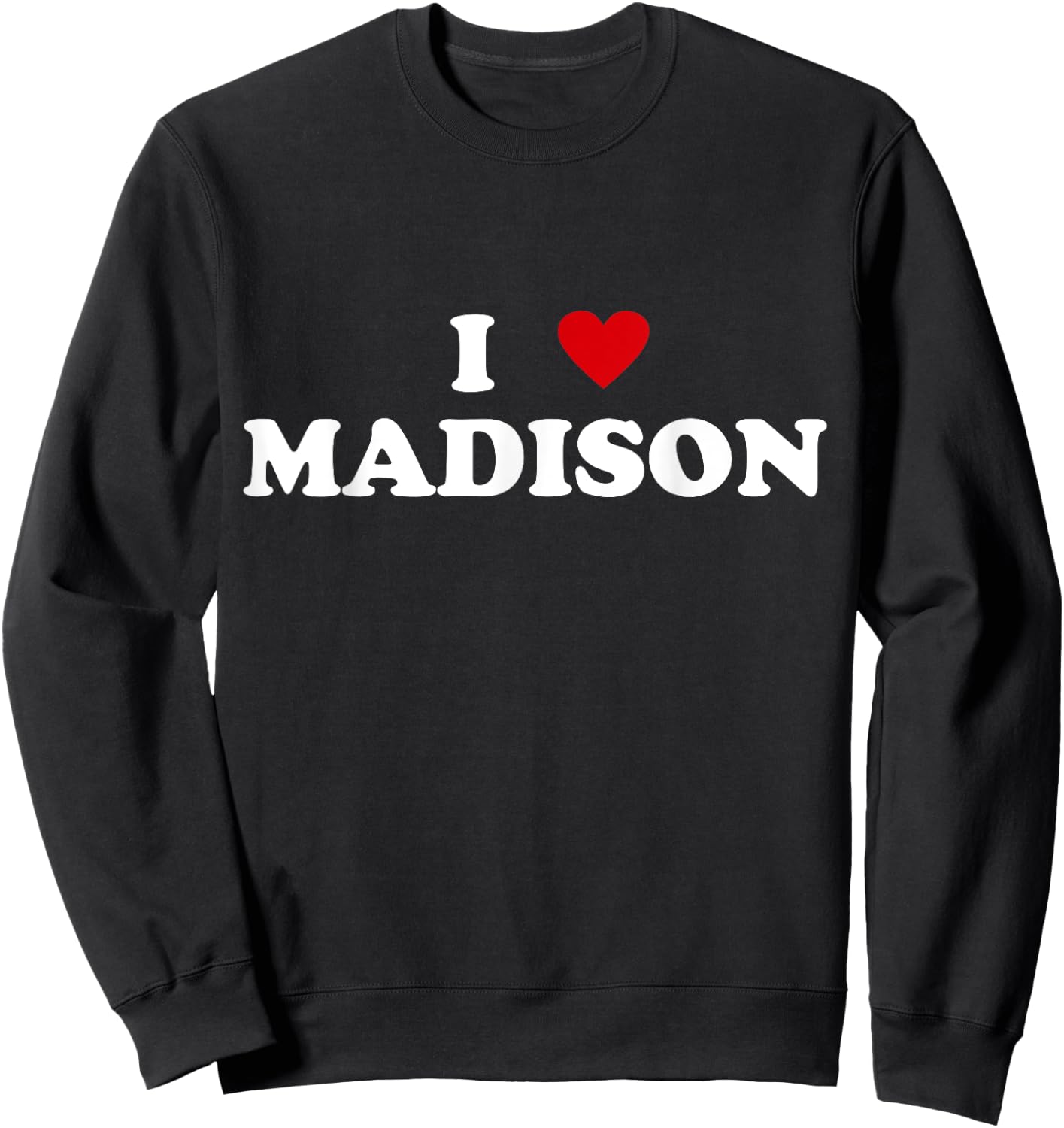 I Heart USA City - I Love Madison Sweatshirt - Sweatshirt | Black