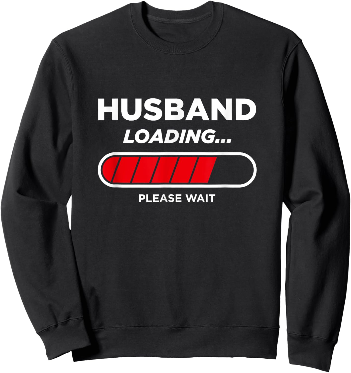 Husband Loading Sweatshirt - Sweatshirt | Black