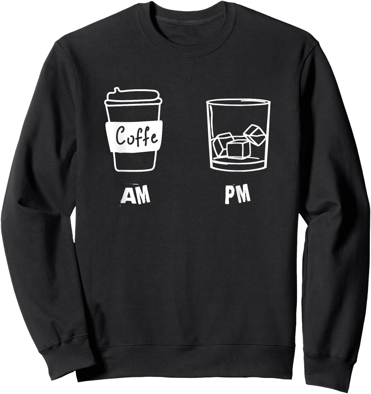 AM Coffee PM Win Funny Drink Lovers Sweatshirt - Sweatshirt | Black