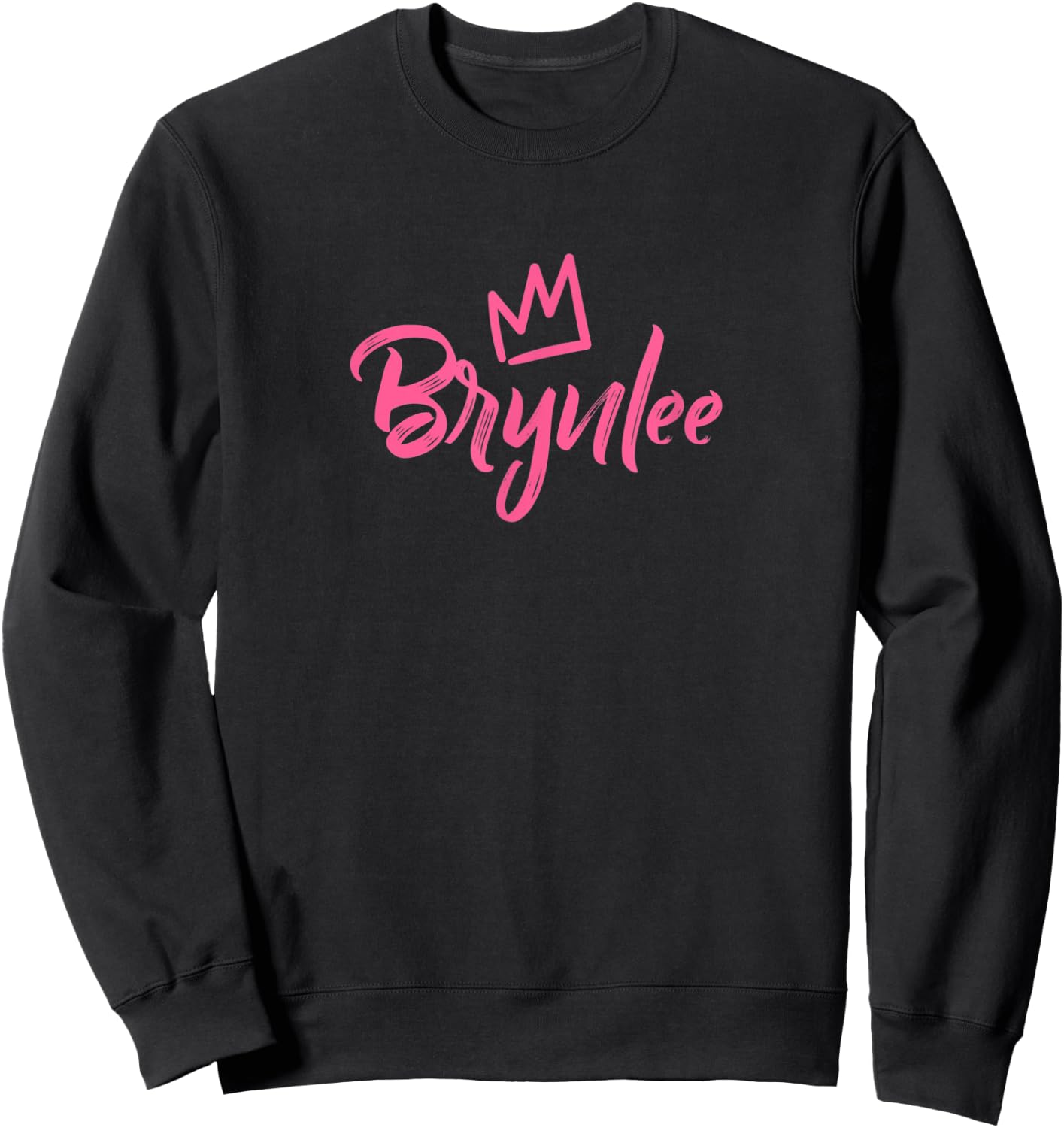 Brynlee the Queen / Pink Crown Called Brynlee Sweatshirt - Sweatshirt | Black