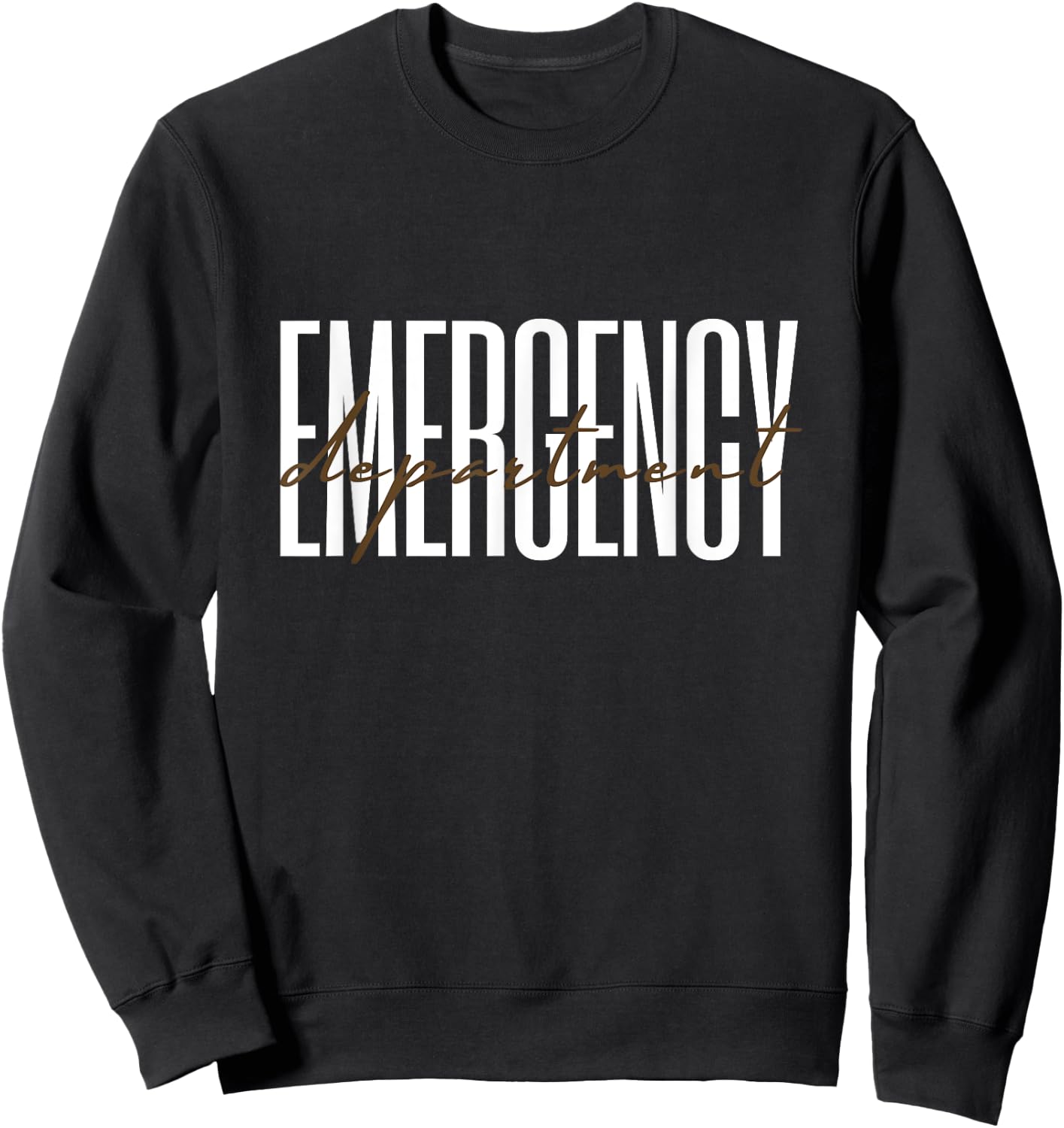 Healthcare Nursing Emergency Room Emergency Department Sweatshirt - Sweatshirt | Black