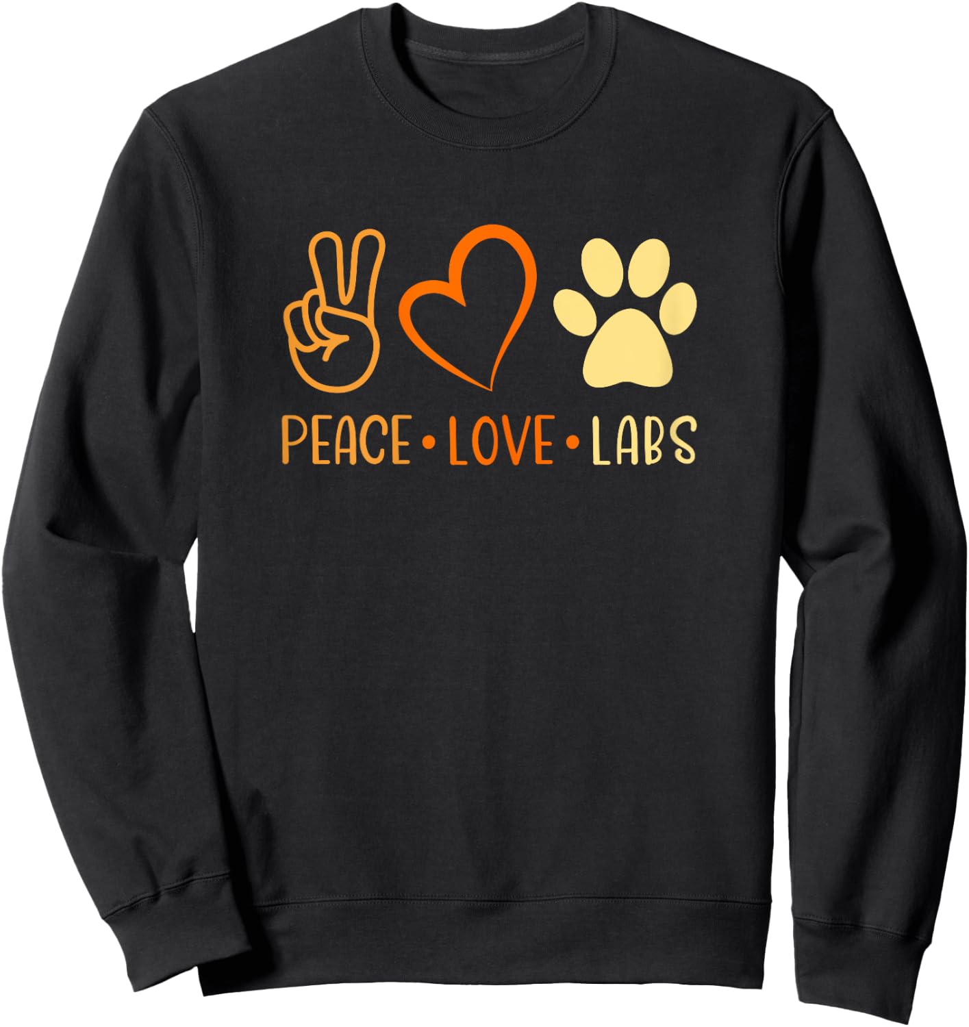 Peace Love Yellow Labs Labrador Lab Mom Fall Autumn Sweatshirt - Sweatshirt | Black