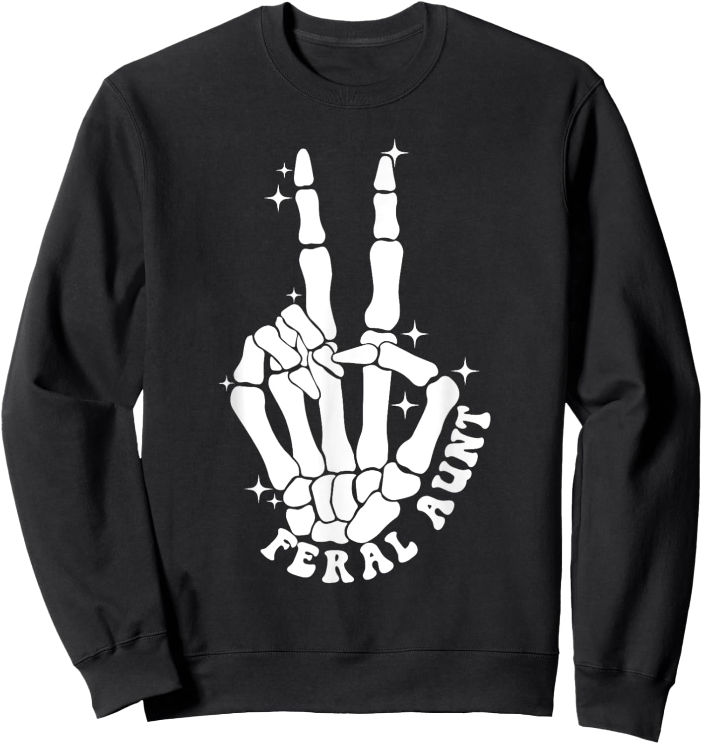 Punk Rock Mom Mother's Day Peace Skeleton Hand Feral Aunt Sweatshirt - Sweatshirt | Black