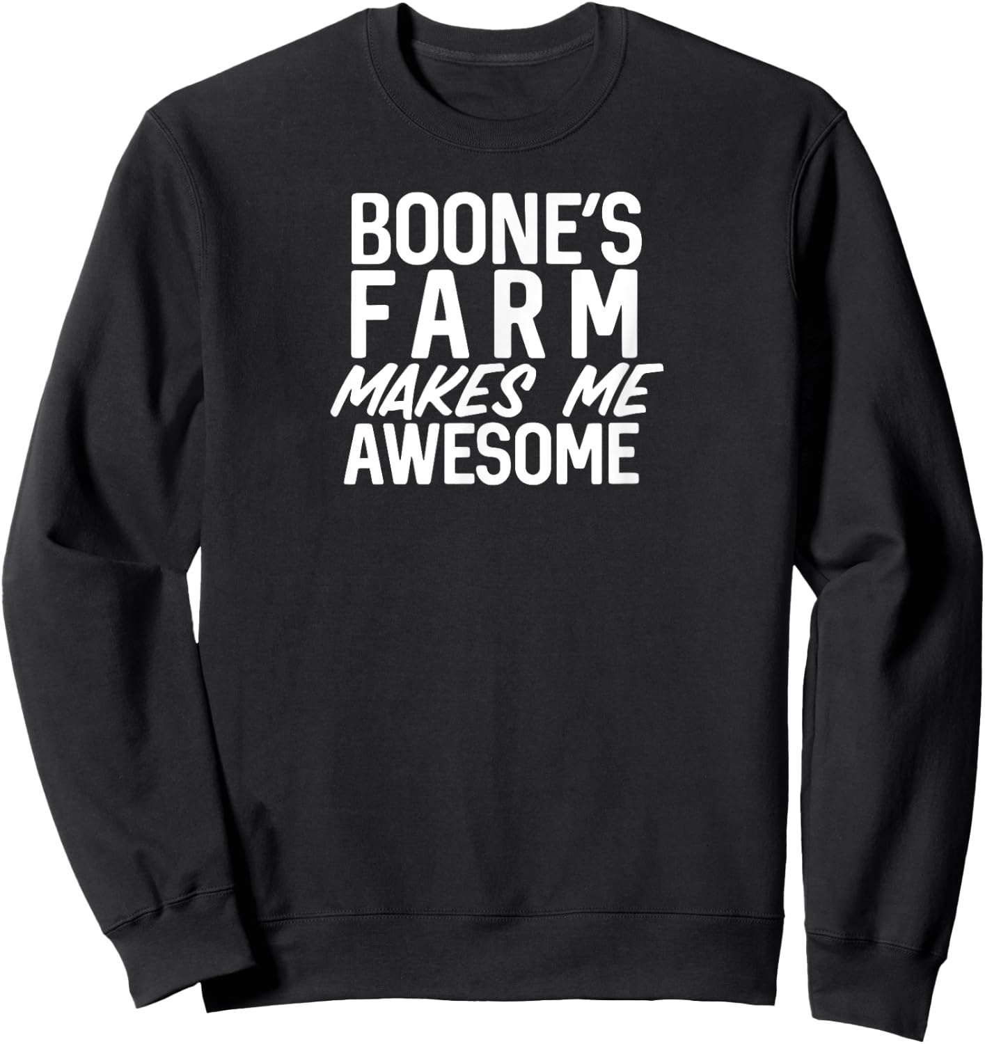 May Contain Boone, Farm Funny Wine Alcohol Sweatshirt - Sweatshirt | Black
