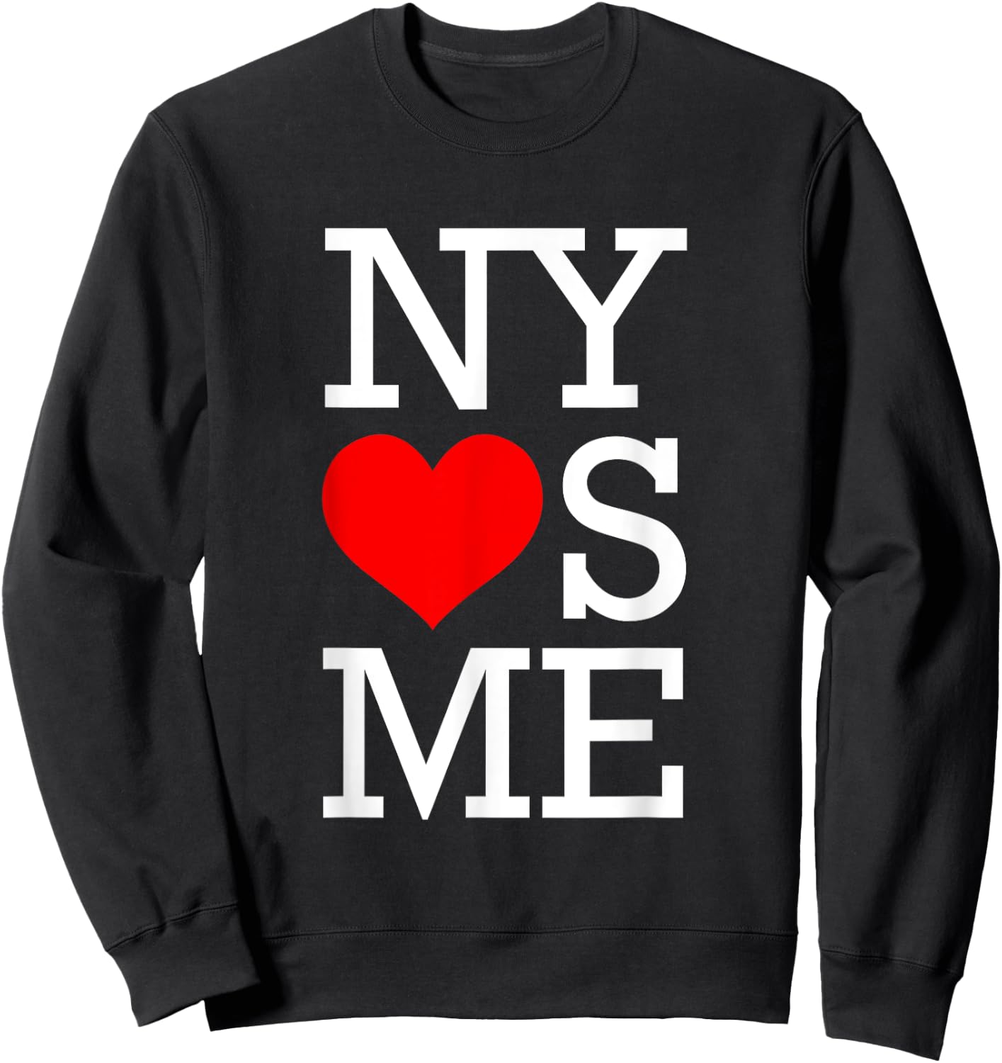 NY Loves Me Funny I Heart New York Sweatshirt - Sweatshirt | Black
