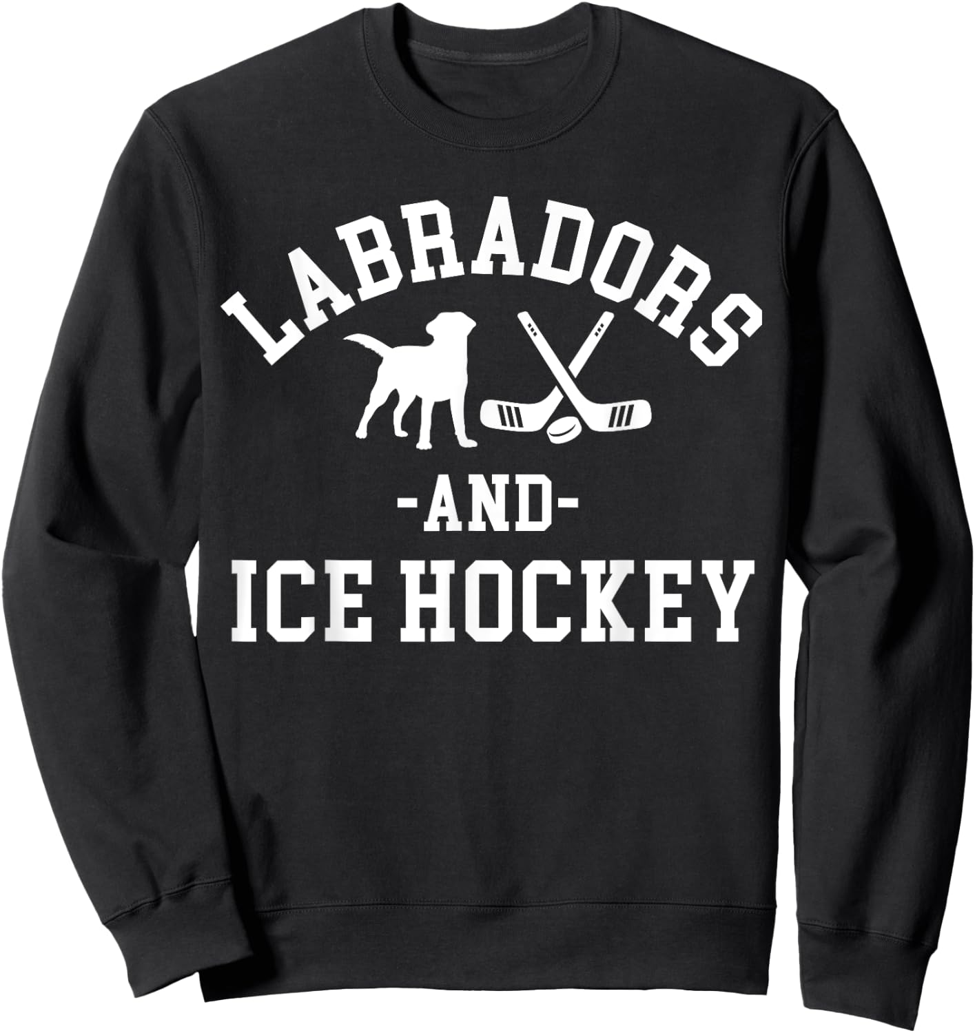 Black Yellow Chocolate Labs Ice Hockey Labrador Lab Mom Dad Sweatshirt - Sweatshirt | Black