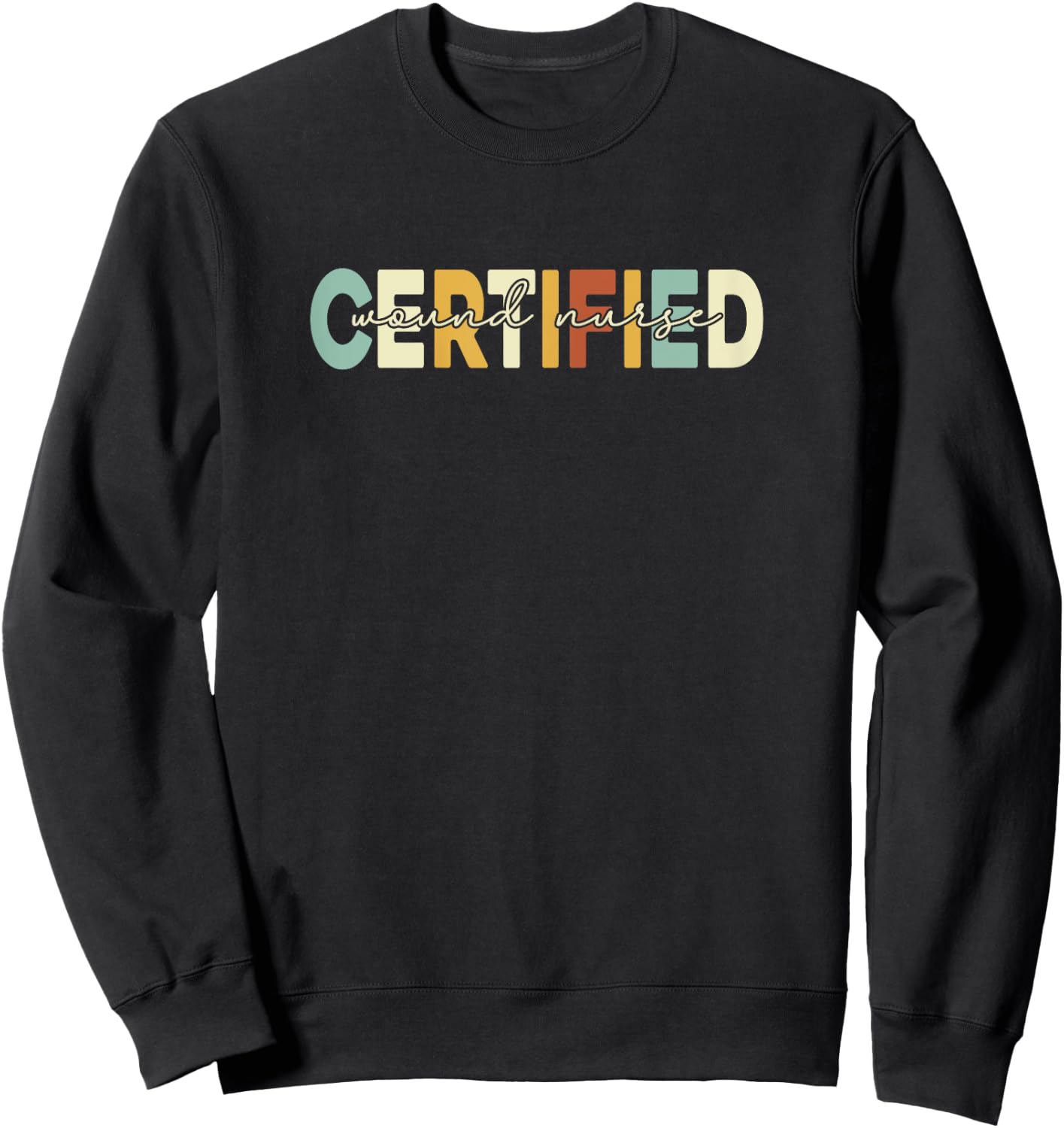 Certified Wound Nurse, Women Wound Nurse Retro Sweatshirt - Sweatshirt | Black