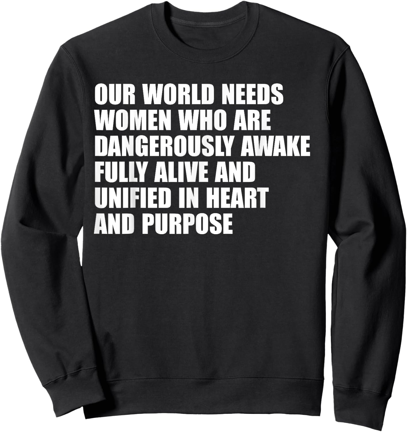 Our World Needs Women Who Are Dangerously Awake Fully Sweatshirt - Sweatshirt | Black
