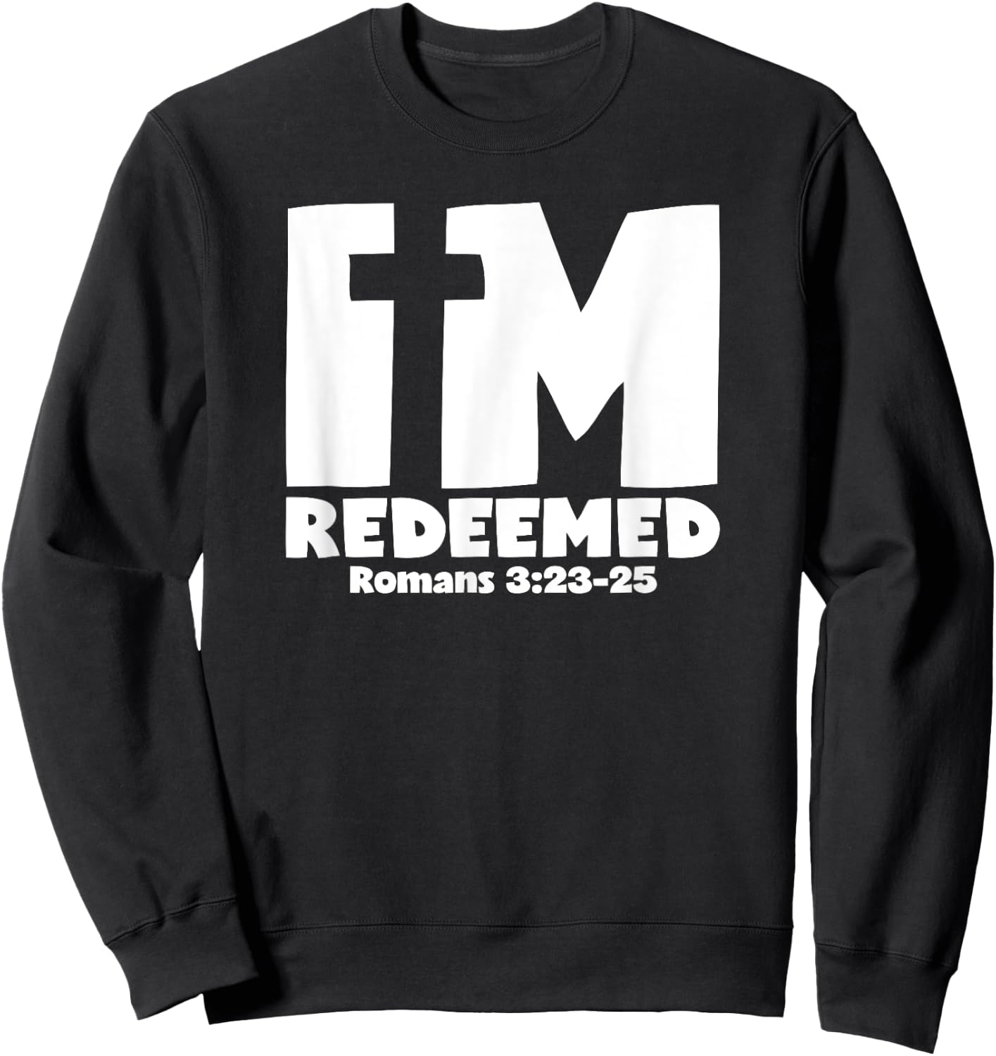 I'm Redeemed - Romans 3:23-25 Cross Graphic Sweatshirt - Sweatshirt | Black