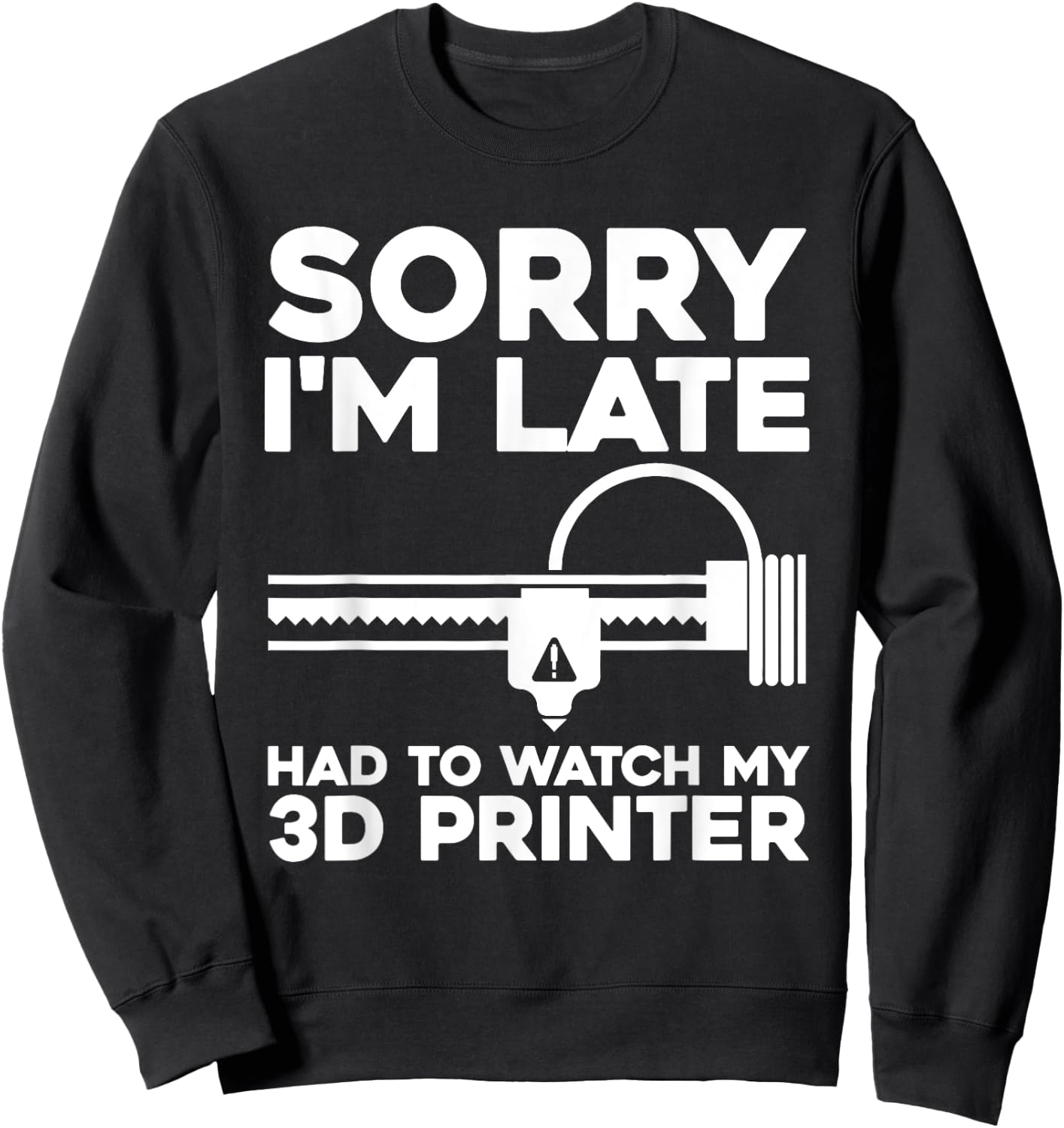 Funny 3D Printer Design Women 3D Printing Printer Sweatshirt - Sweatshirt | Black
