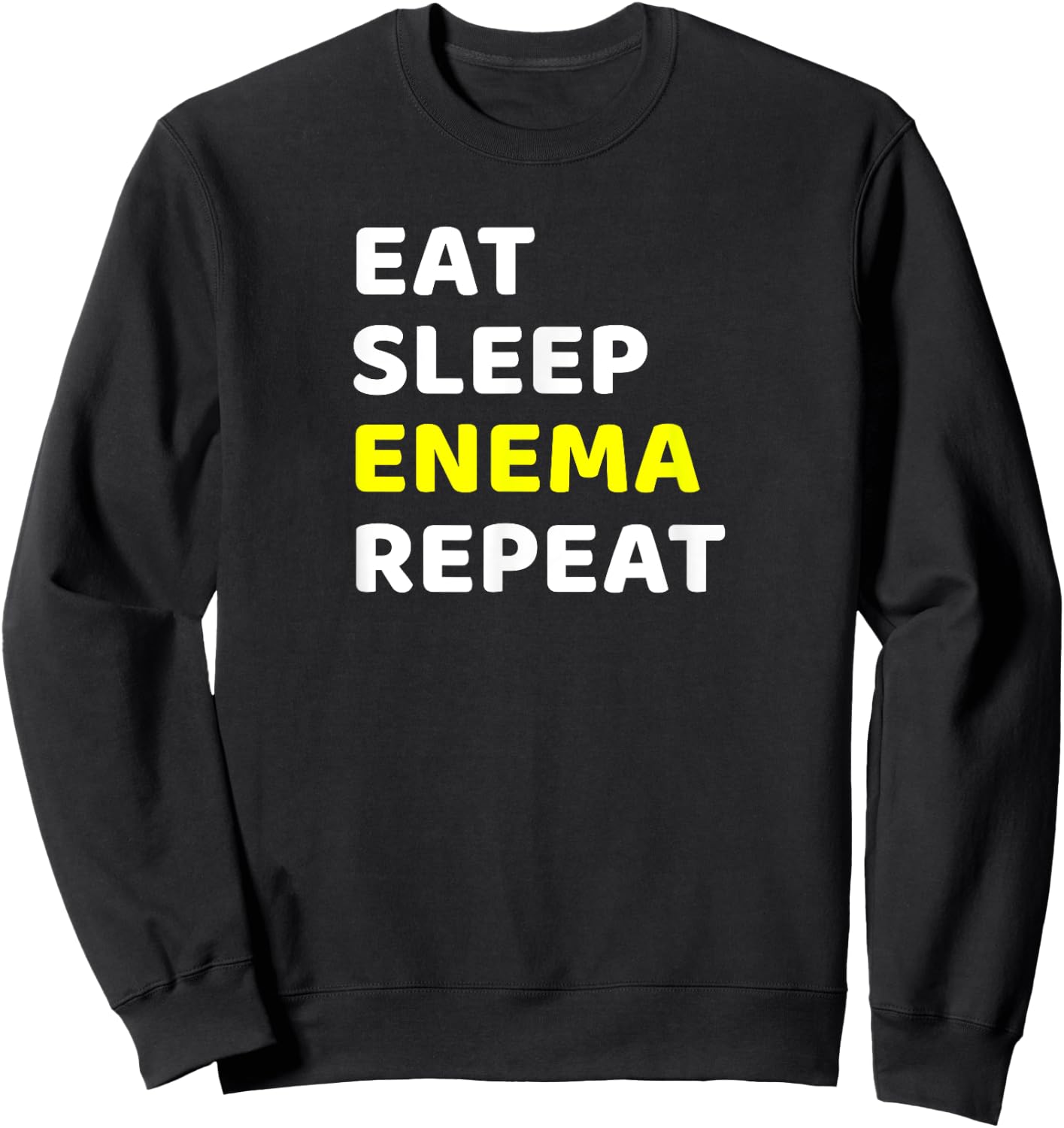 Funny Endoscopy Enema Nurse Colonoscopy Sarcastic Endo Tech Sweatshirt - Sweatshirt | Black