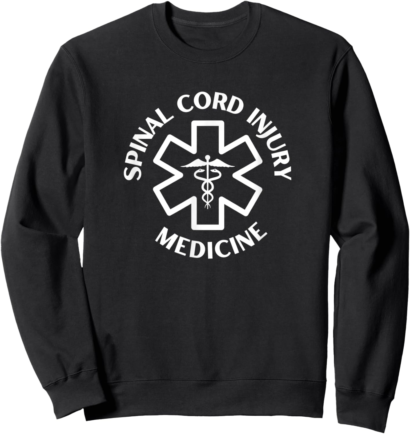 Spinal cord injury medicine Doctor Nurse Medical Caduceus Sweatshirt - Sweatshirt | Black