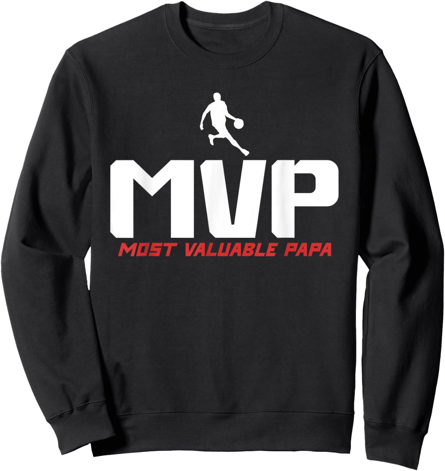 MVP Most Valuable Papa - Basketball Dad Sweatshirt - Sweatshirt | Black