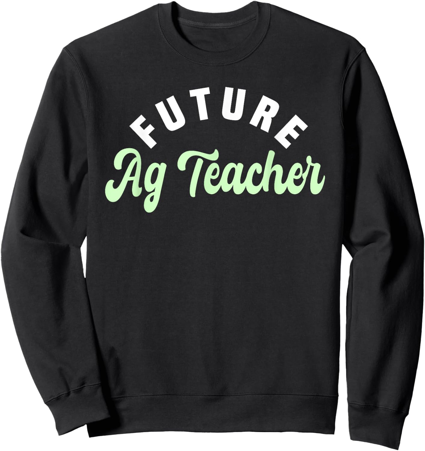 Agriculture Teacher Future AG Specialist Agricultural Job Women Girls Kids Sweatshirt - Sweatshirt | Black
