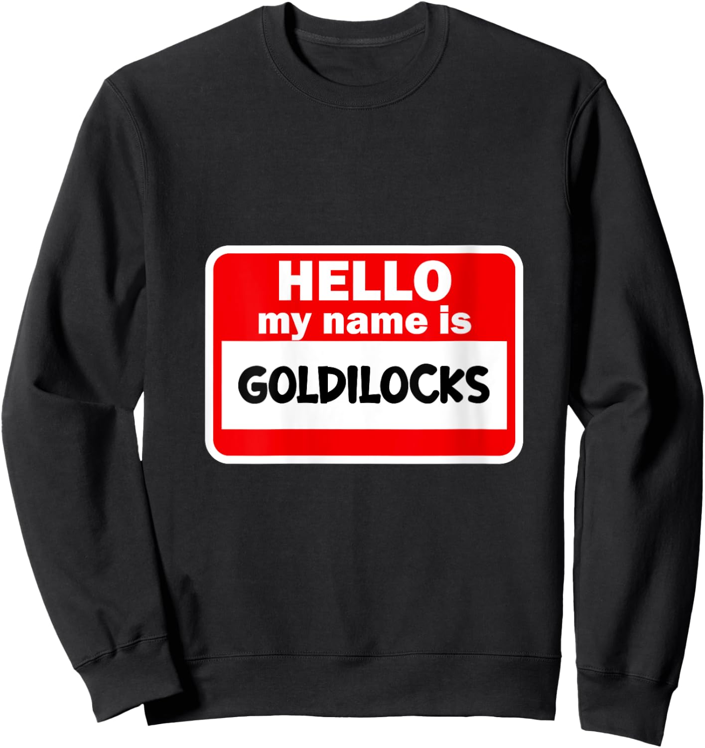 Goldilocks Name Funny Halloween Outfit V-Neck Sweatshirt - Sweatshirt | Black